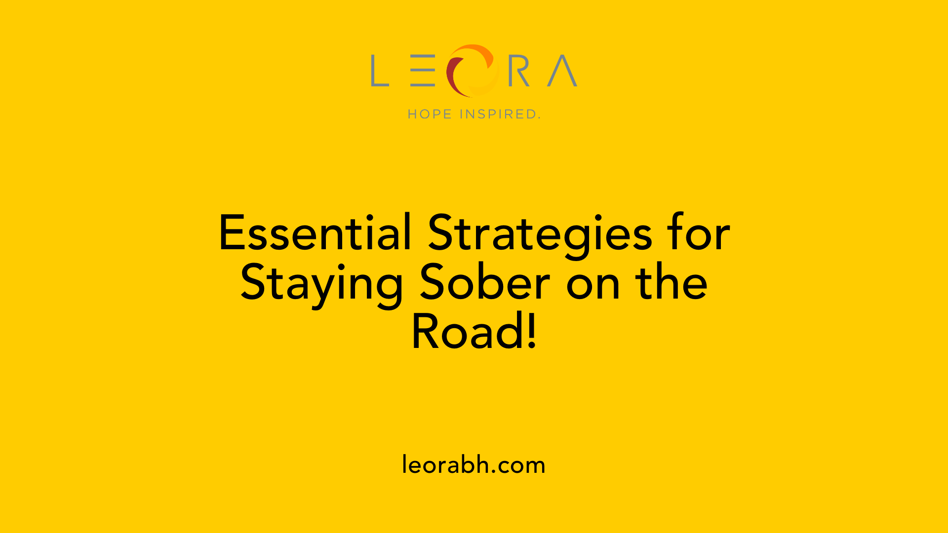 Essential Strategies for Staying Sober on the Road!
