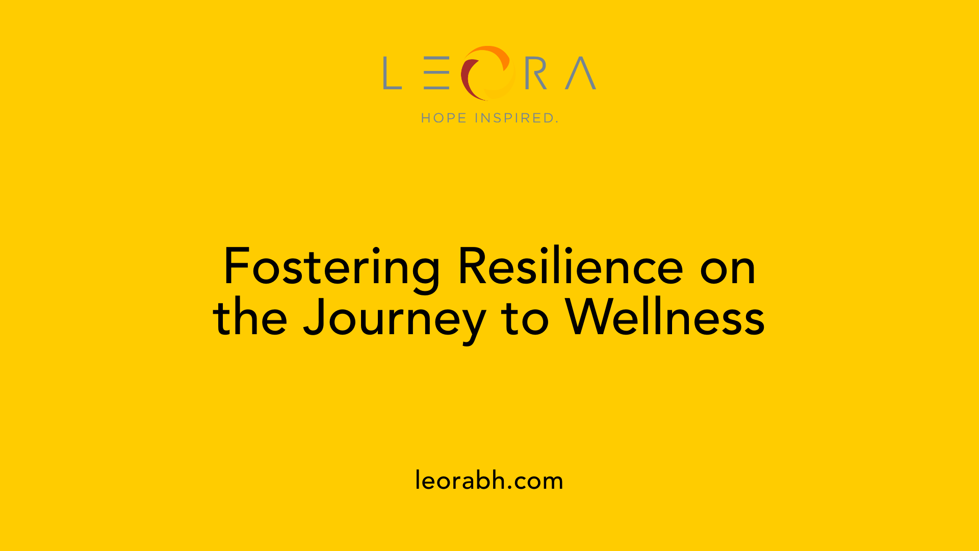 Fostering Resilience on the Journey to Wellness