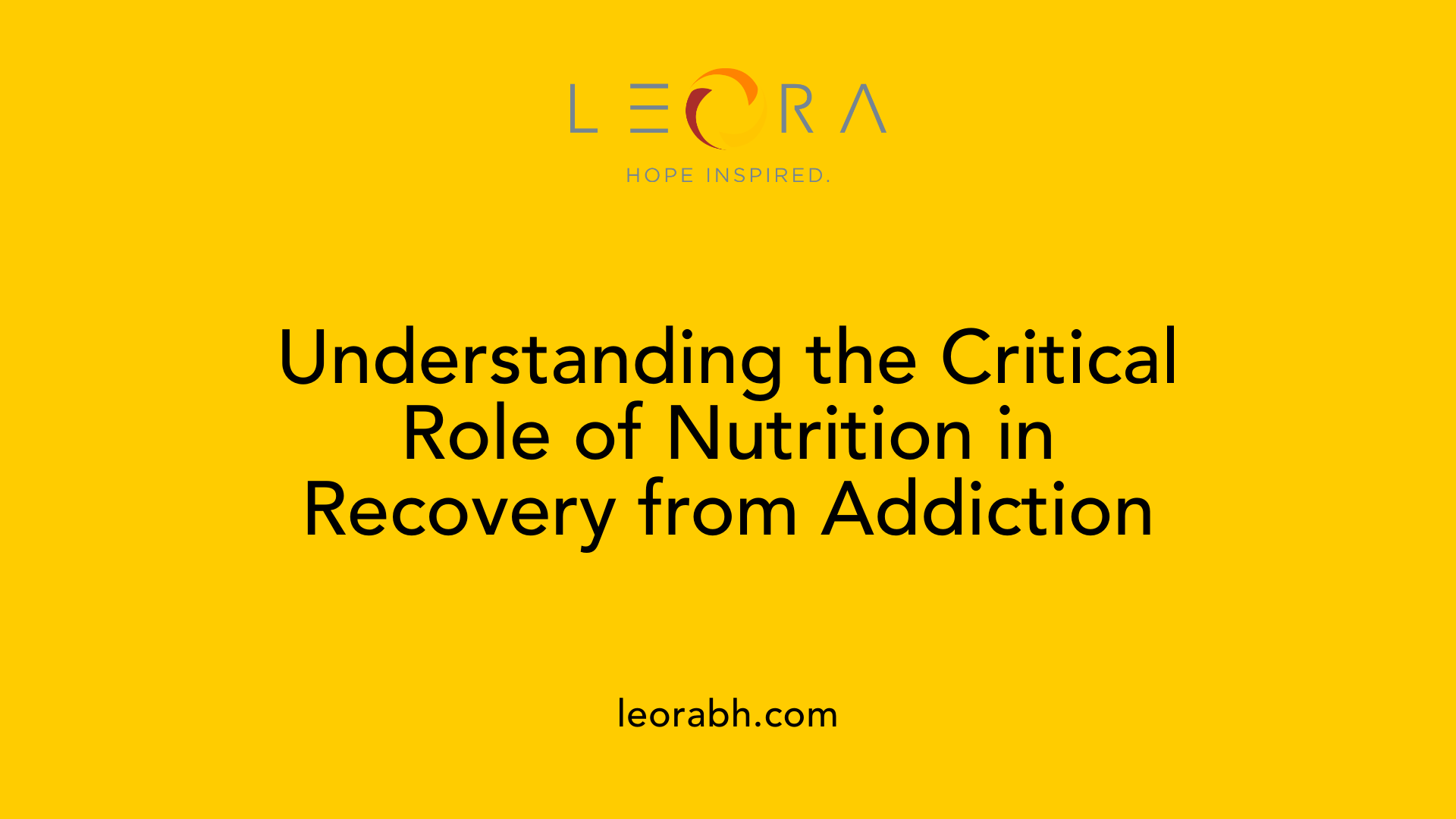 Understanding the Critical Role of Nutrition in Recovery from Addiction