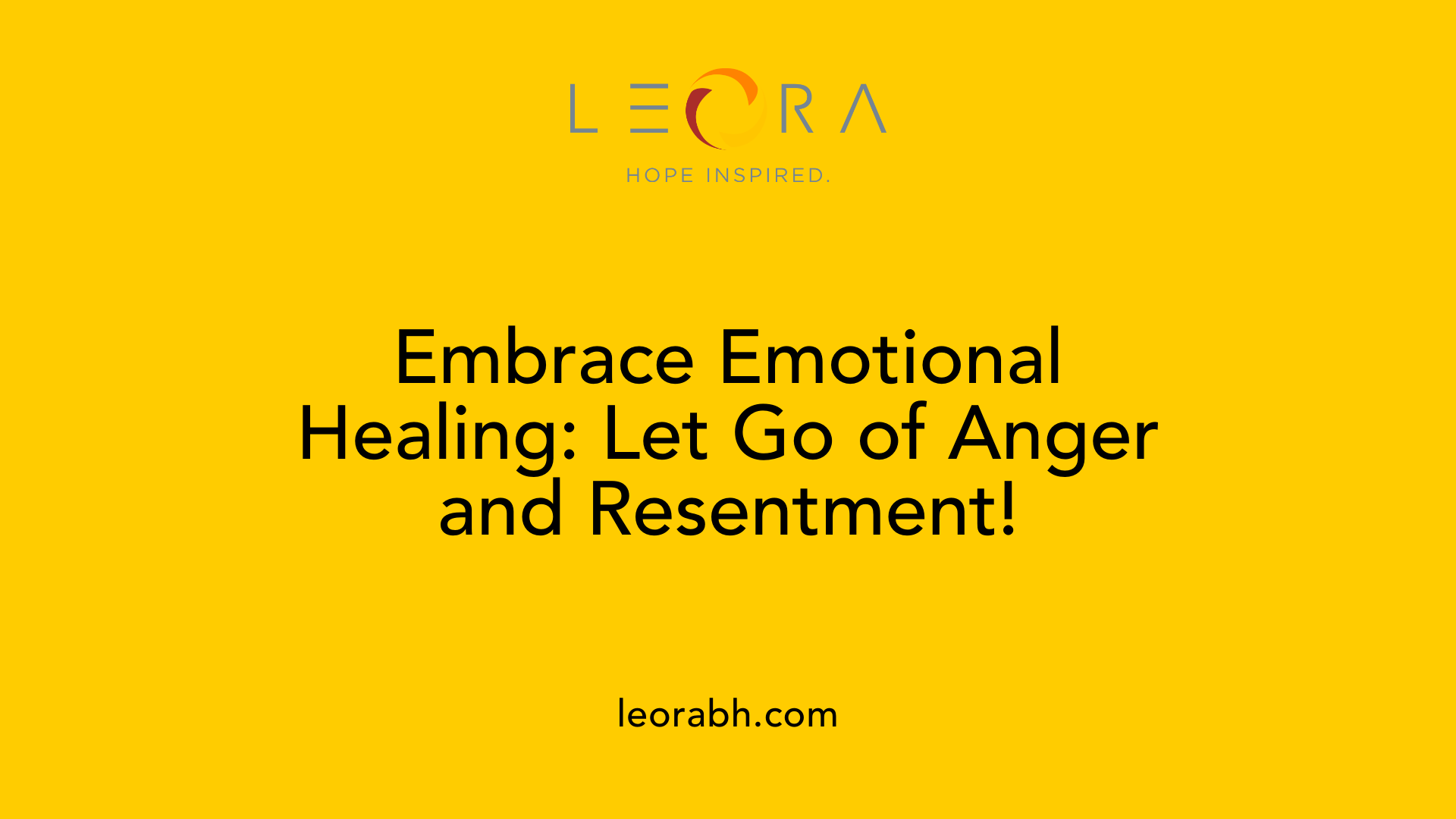 Embrace Emotional Healing: Let Go of Anger and Resentment!
