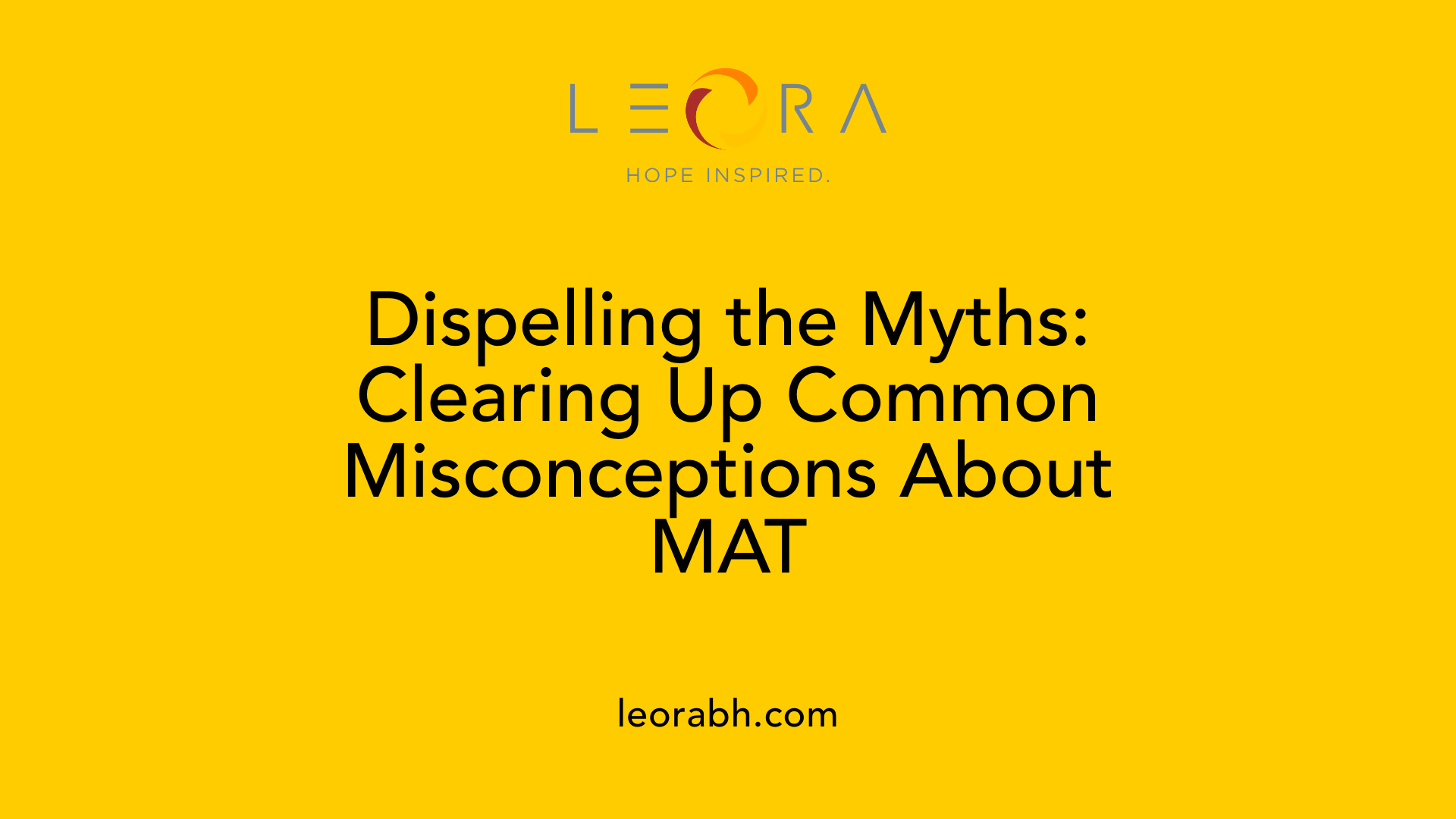 Dispelling the Myths: Clearing Up Common Misconceptions About MAT
