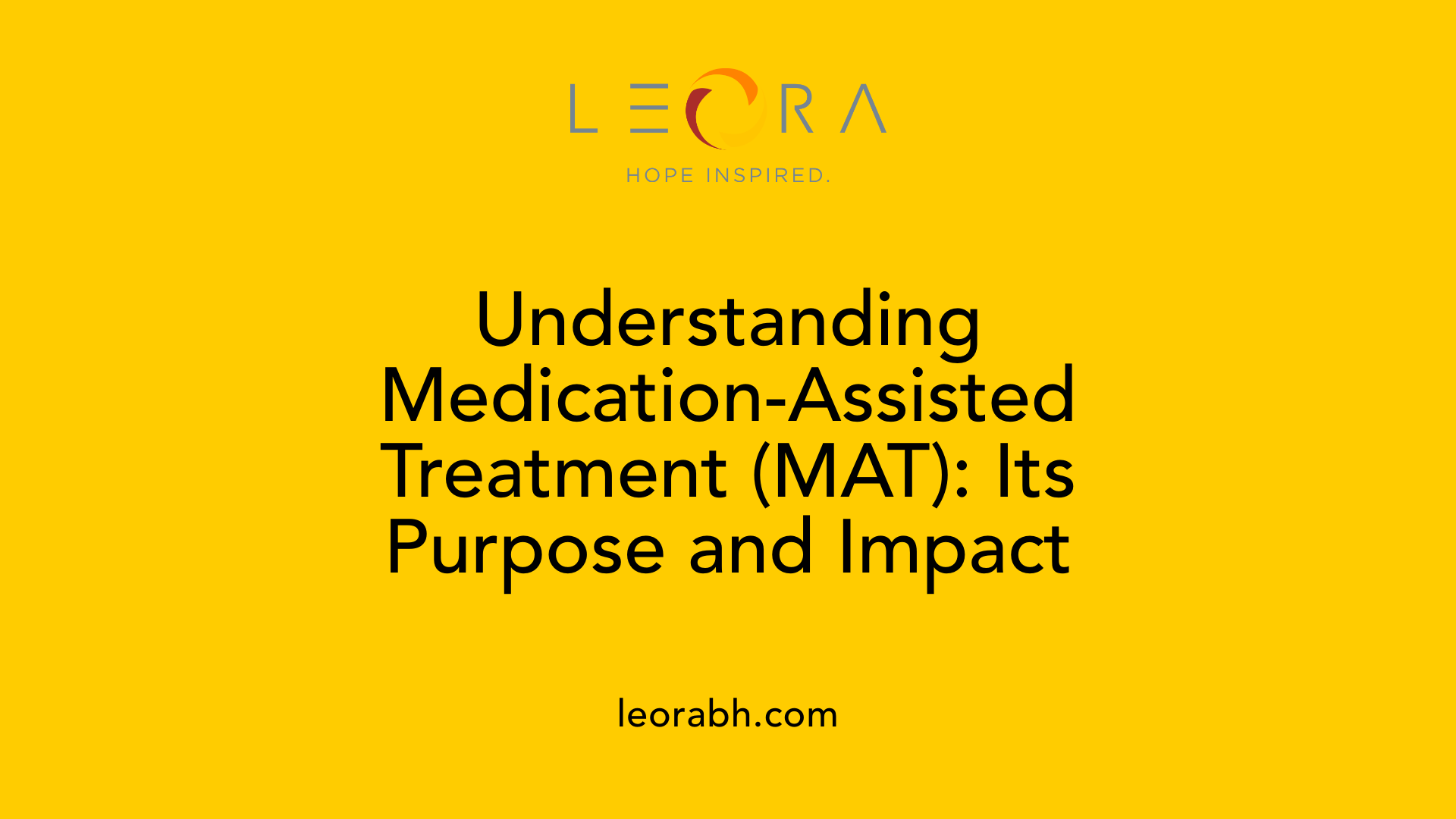 Understanding Medication-Assisted Treatment (MAT): Its Purpose and Impact