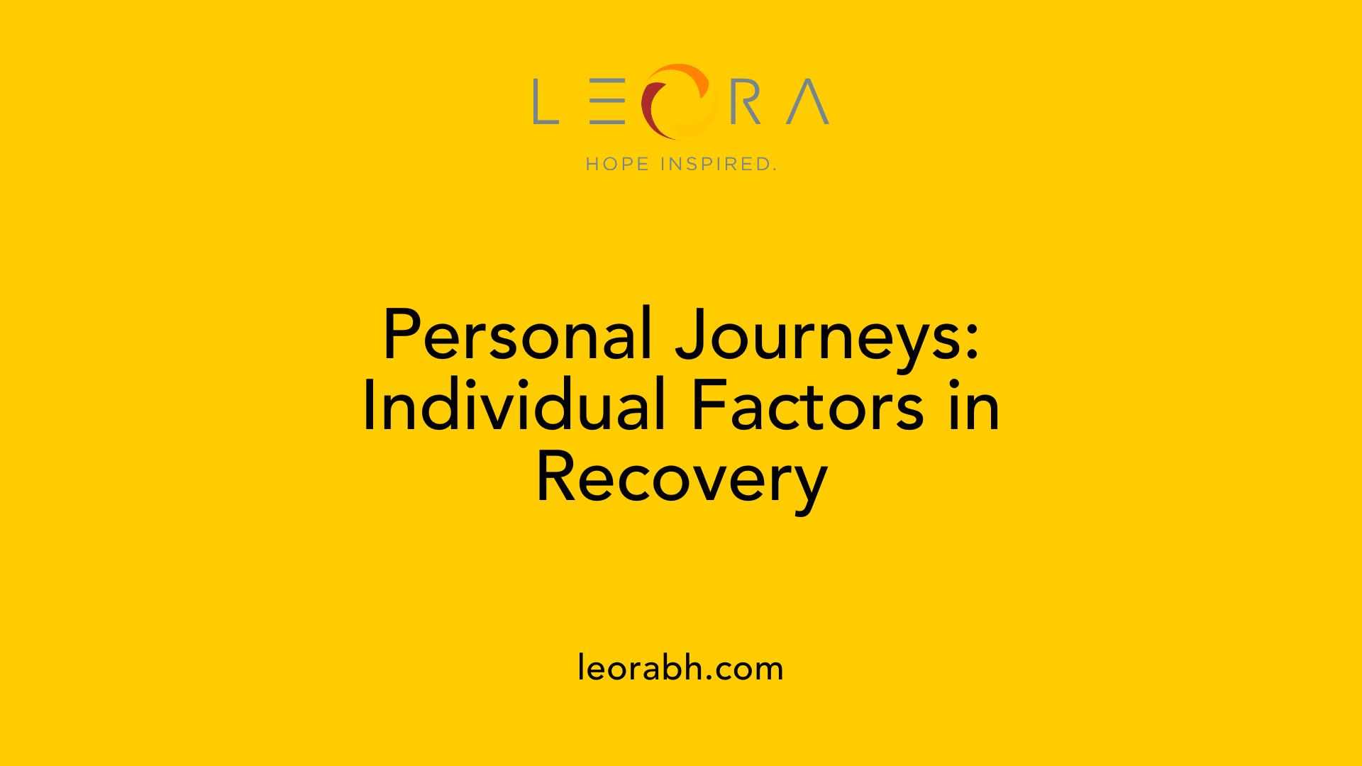 Personal Journeys: Individual Factors in Recovery