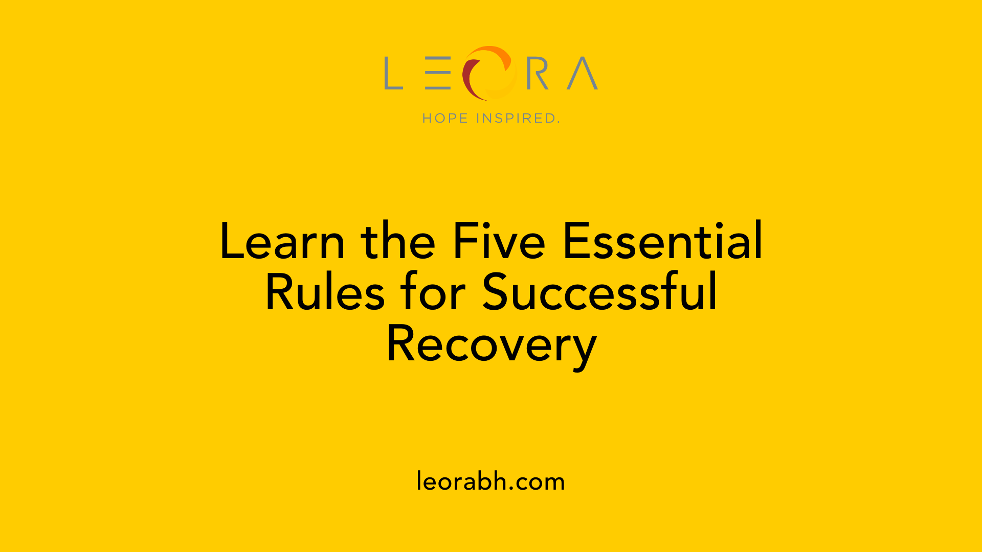 Learn the Five Essential Rules for Successful Recovery