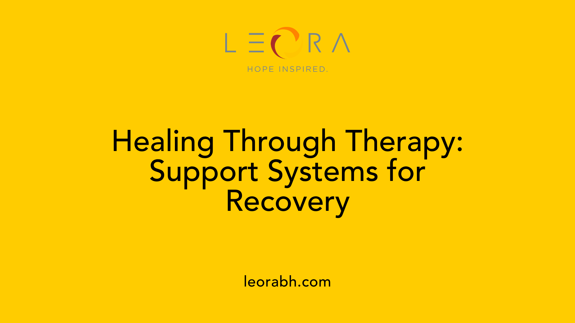 Healing Through Therapy: Support Systems for Recovery