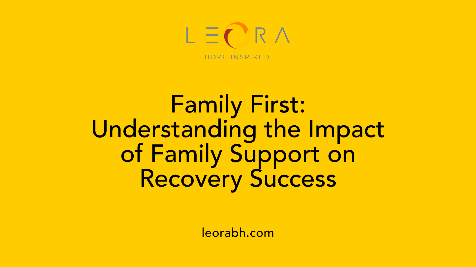 Family First: Understanding the Impact of Family Support on Recovery Success