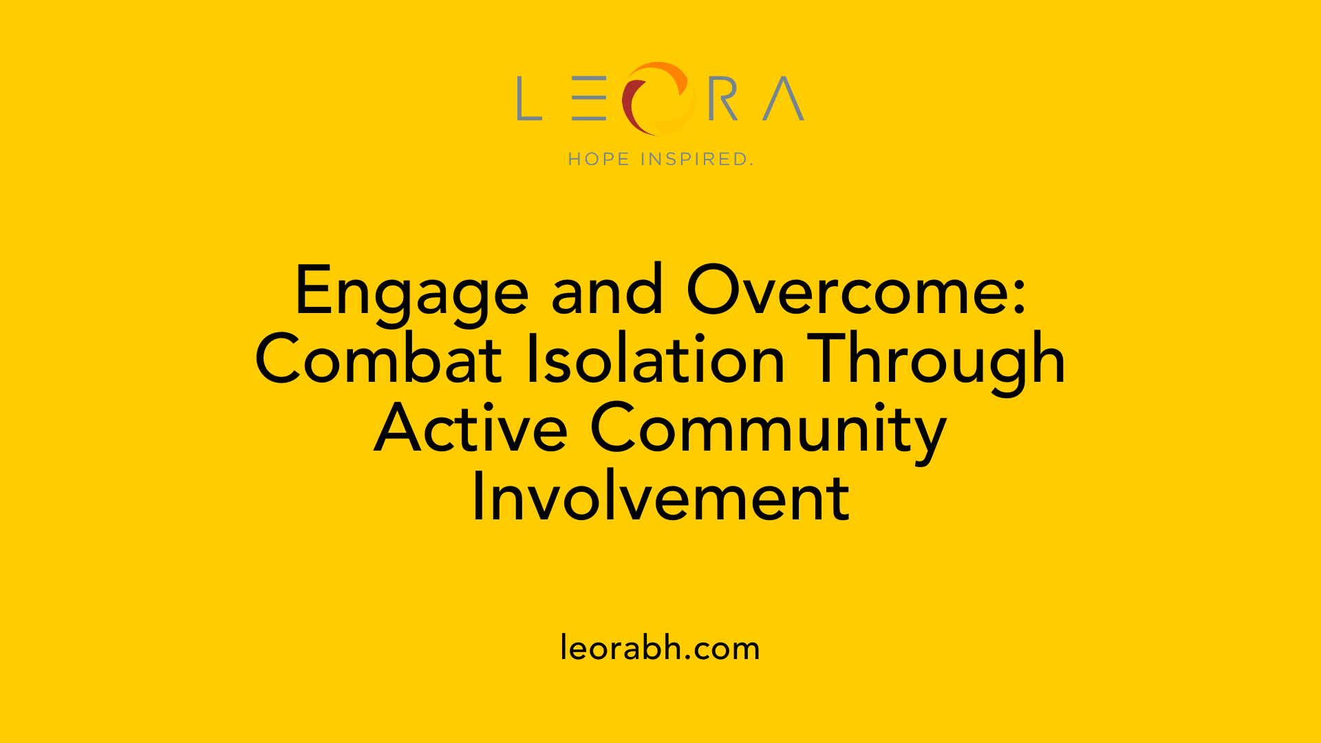 Engage and Overcome: Combat Isolation Through Active Community Involvement