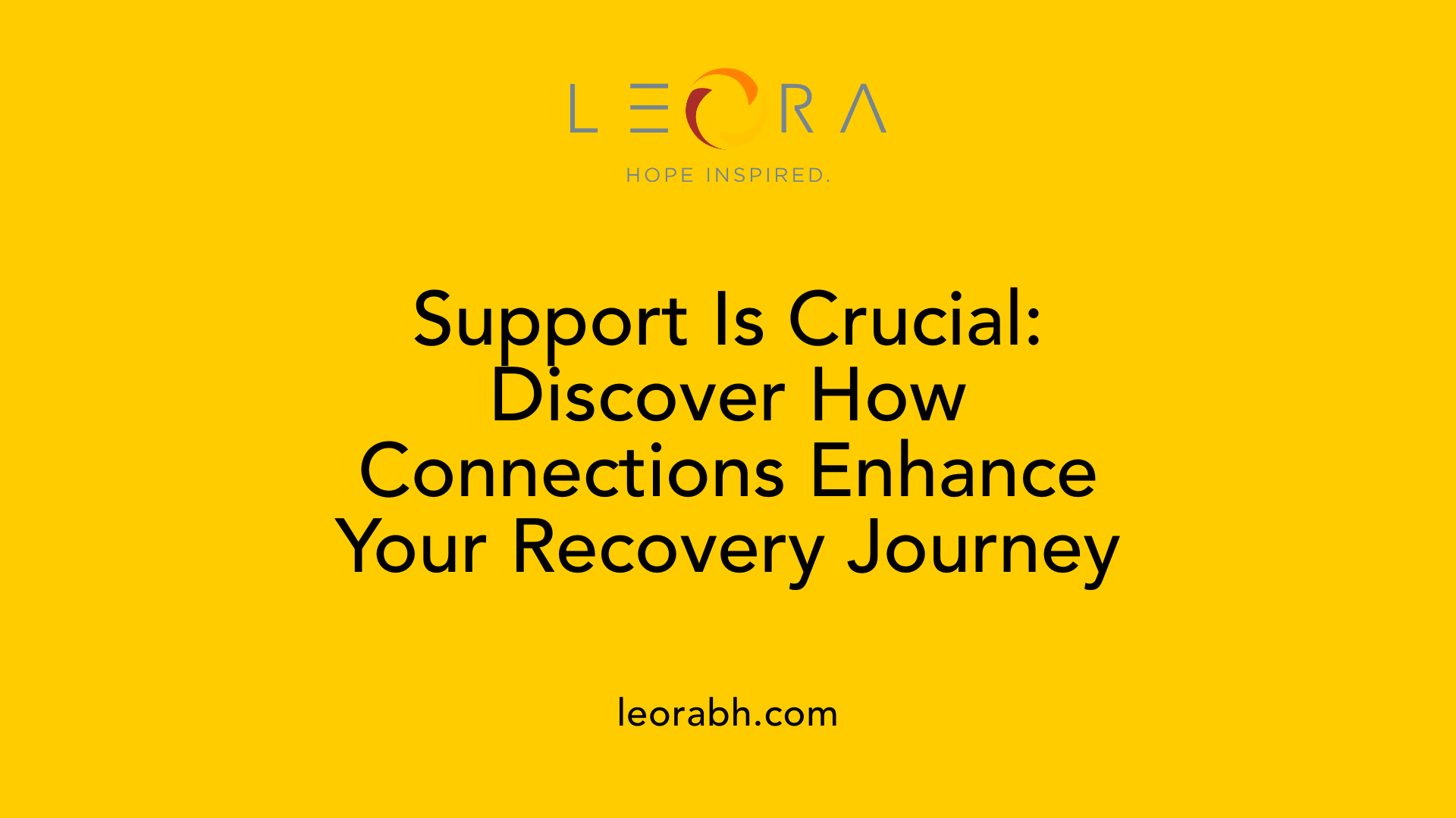 Support Is Crucial: Discover How Connections Enhance Your Recovery Journey