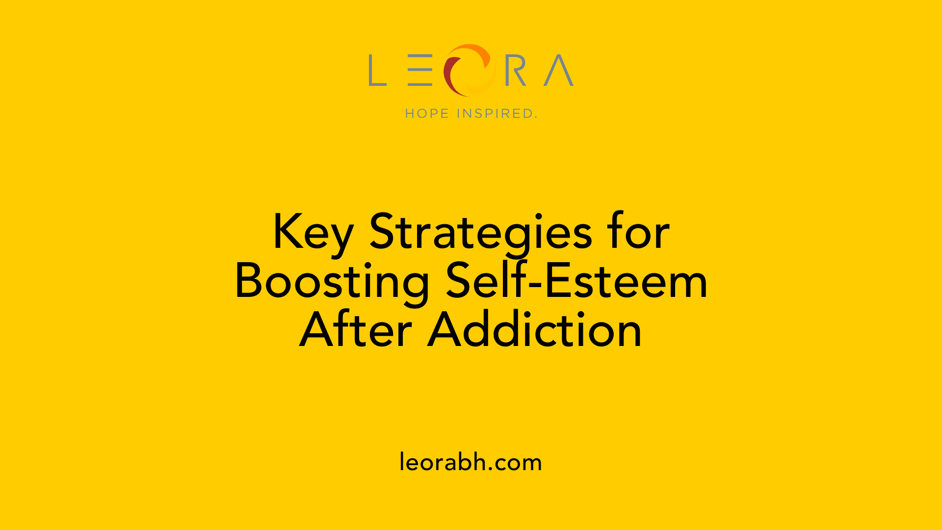 Key Strategies for Boosting Self-Esteem After Addiction