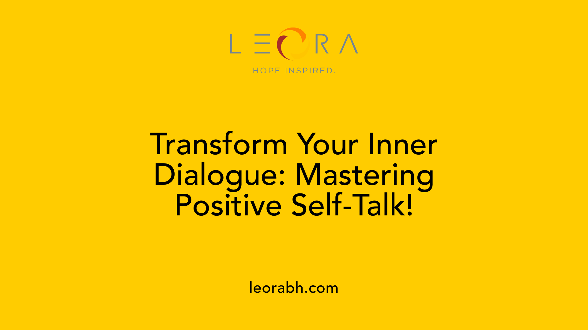 Transform Your Inner Dialogue: Mastering Positive Self-Talk!