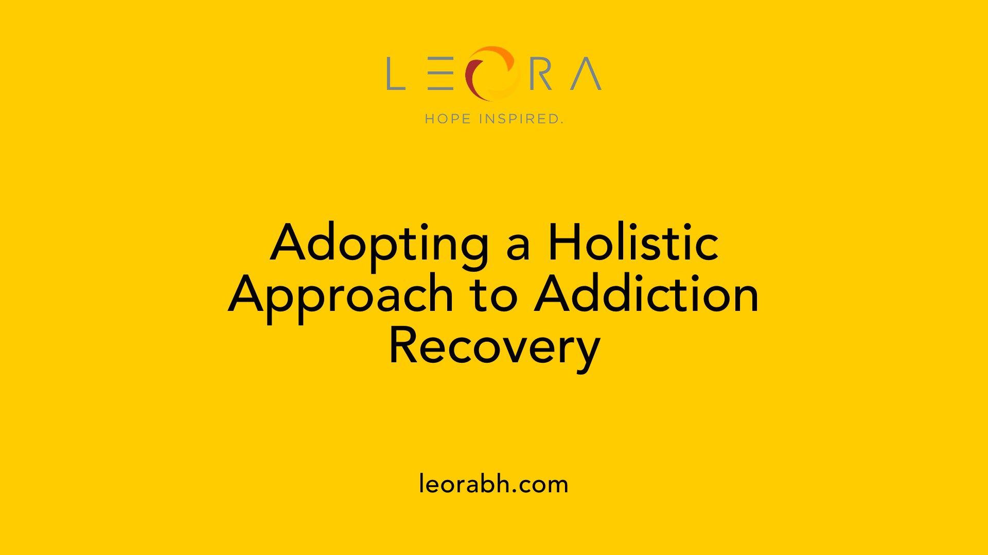 Adopting a Holistic Approach to Addiction Recovery