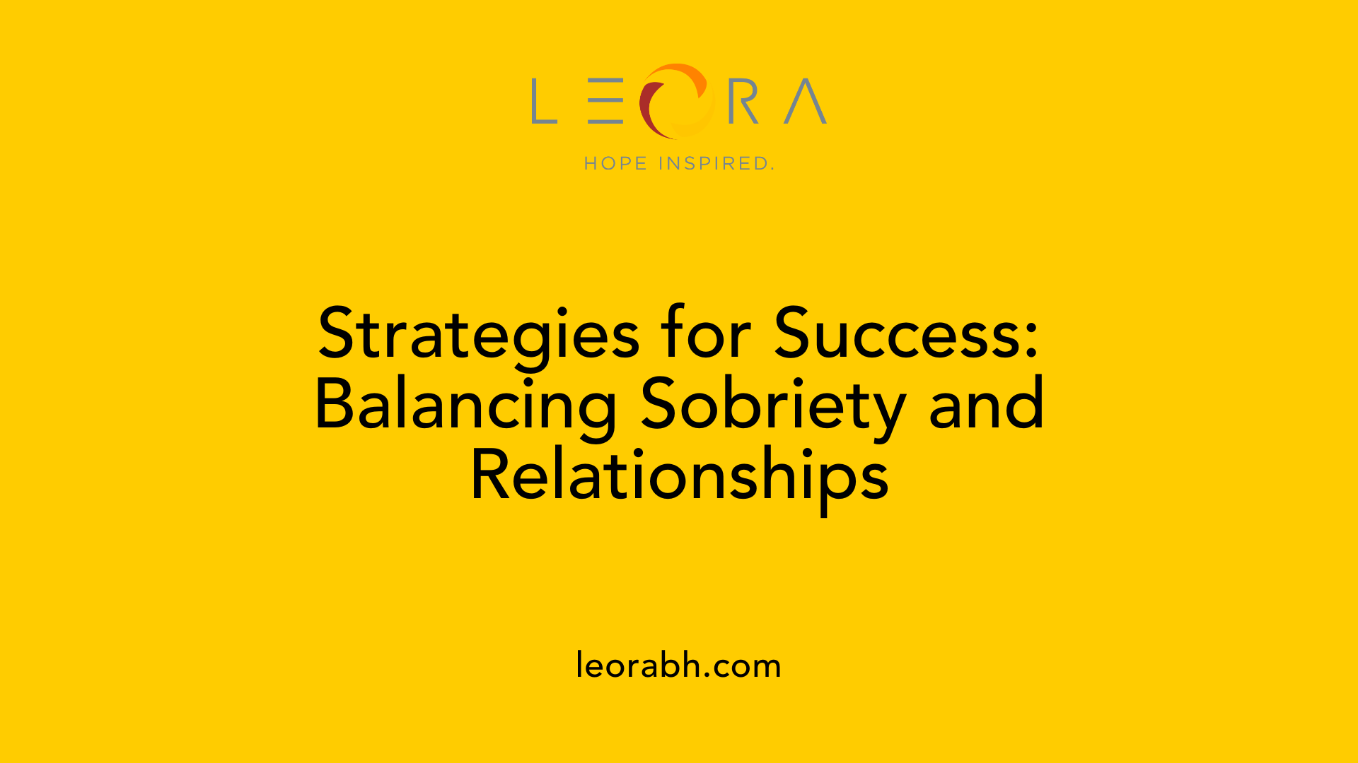Strategies for Success: Balancing Sobriety and Relationships