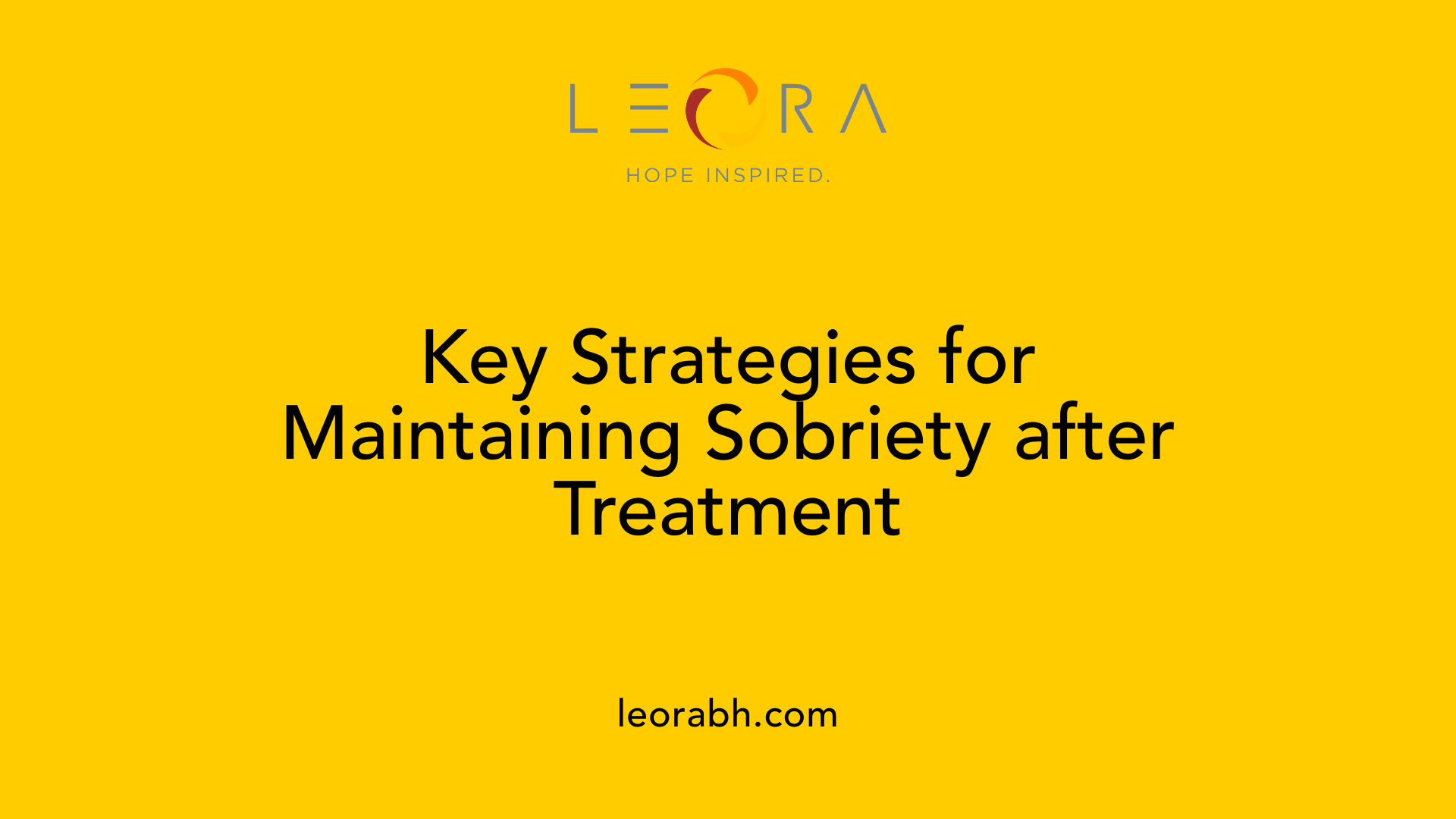 Key Strategies for Maintaining Sobriety after Treatment