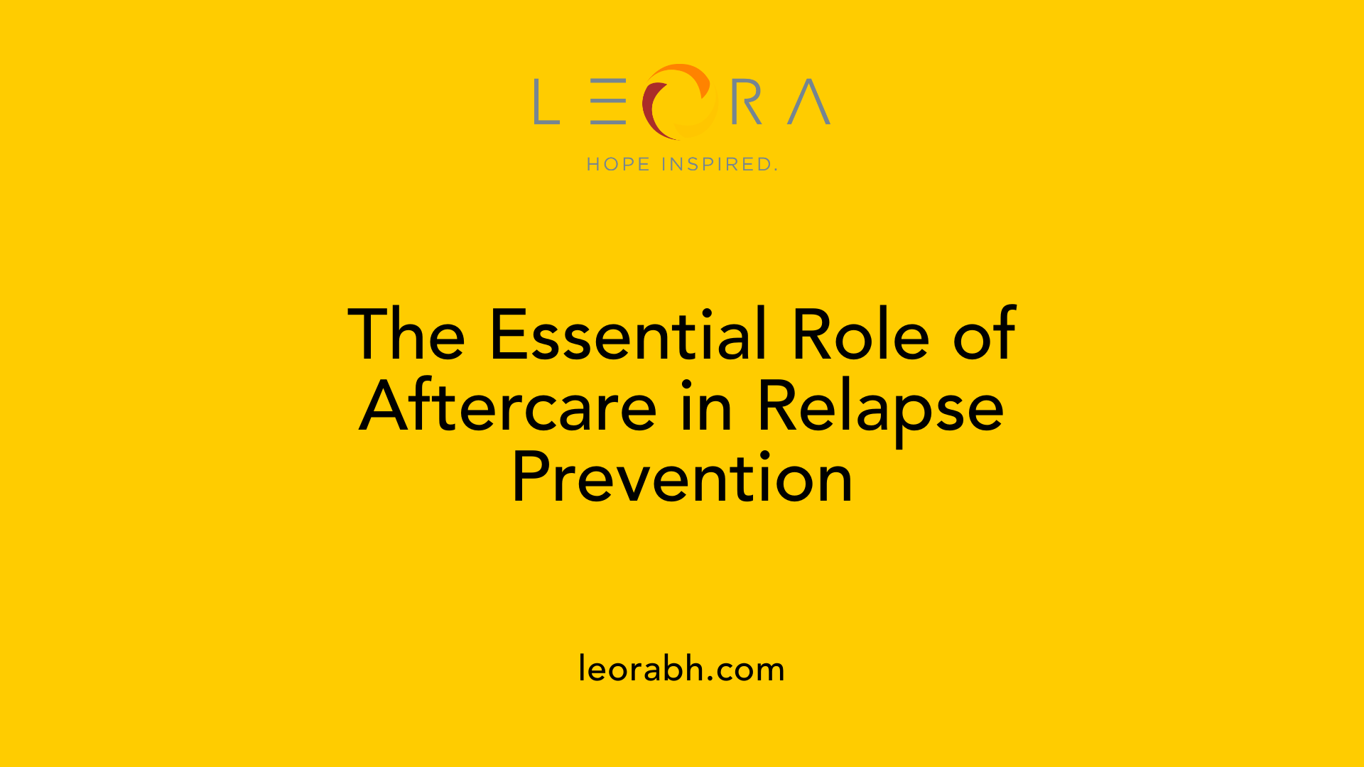 The Essential Role of Aftercare in Relapse Prevention