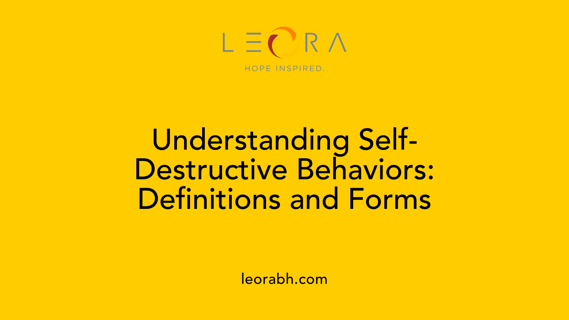 Understanding Self-Destructive Behaviors: Definitions and Forms