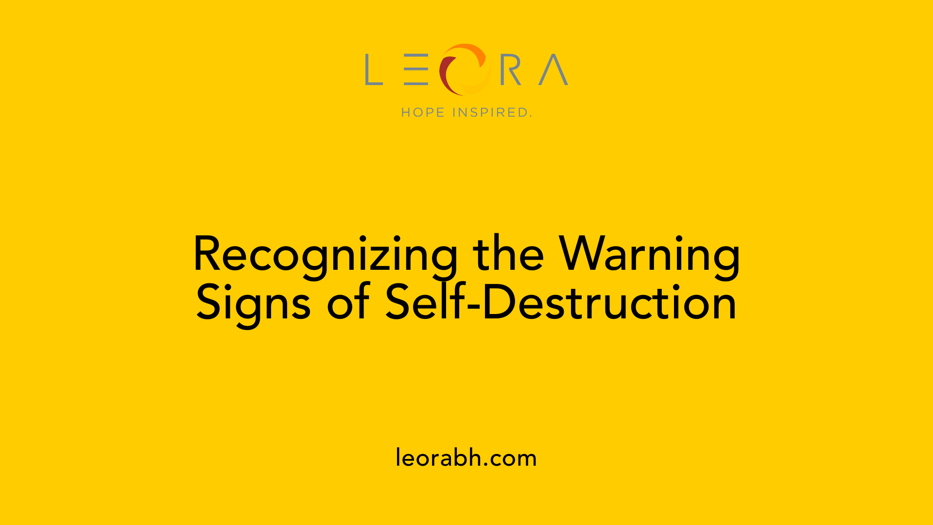 Recognizing the Warning Signs of Self-Destruction