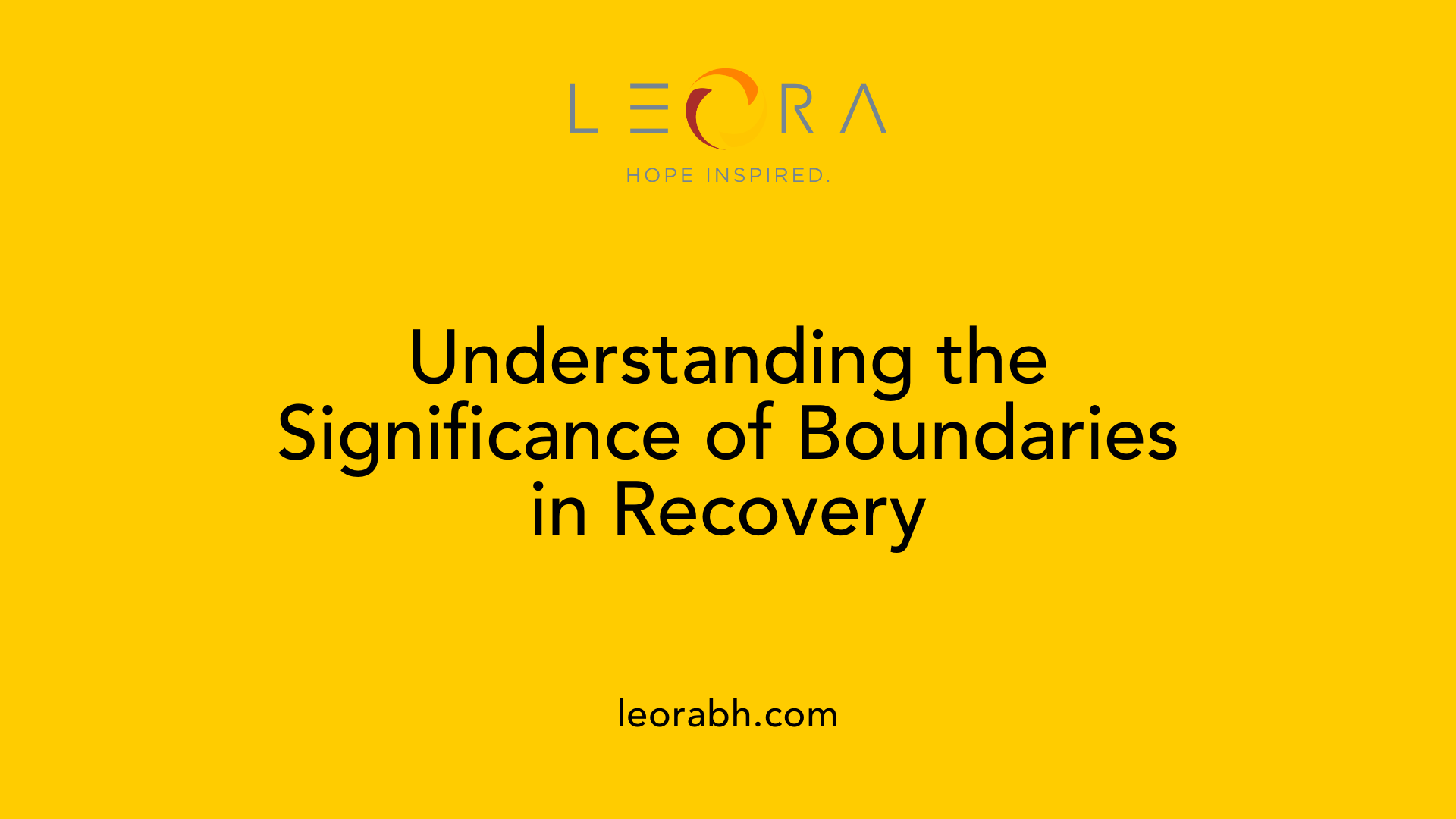 Understanding the Significance of Boundaries in Recovery