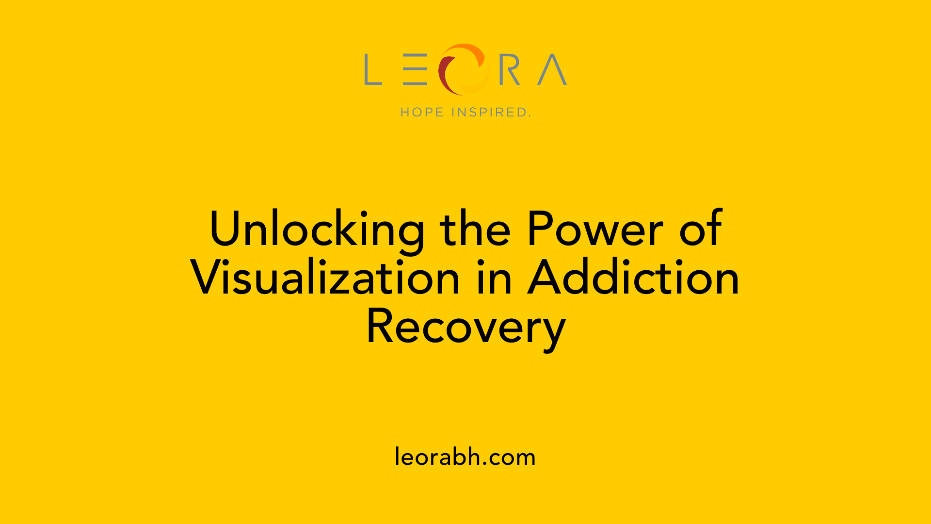 Unlocking the Power of Visualization in Addiction Recovery
