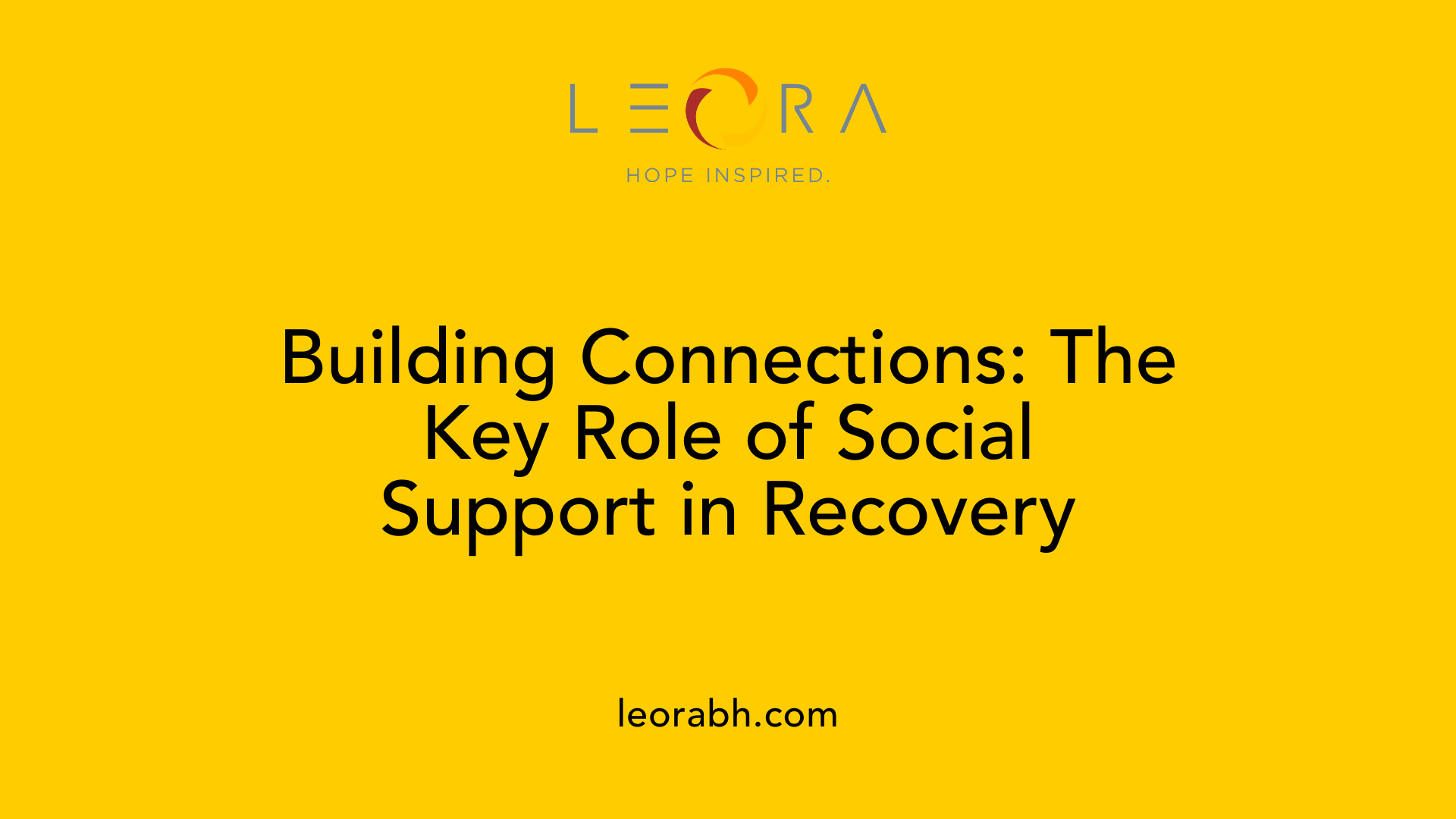 Building Connections: The Key Role of Social Support in Recovery