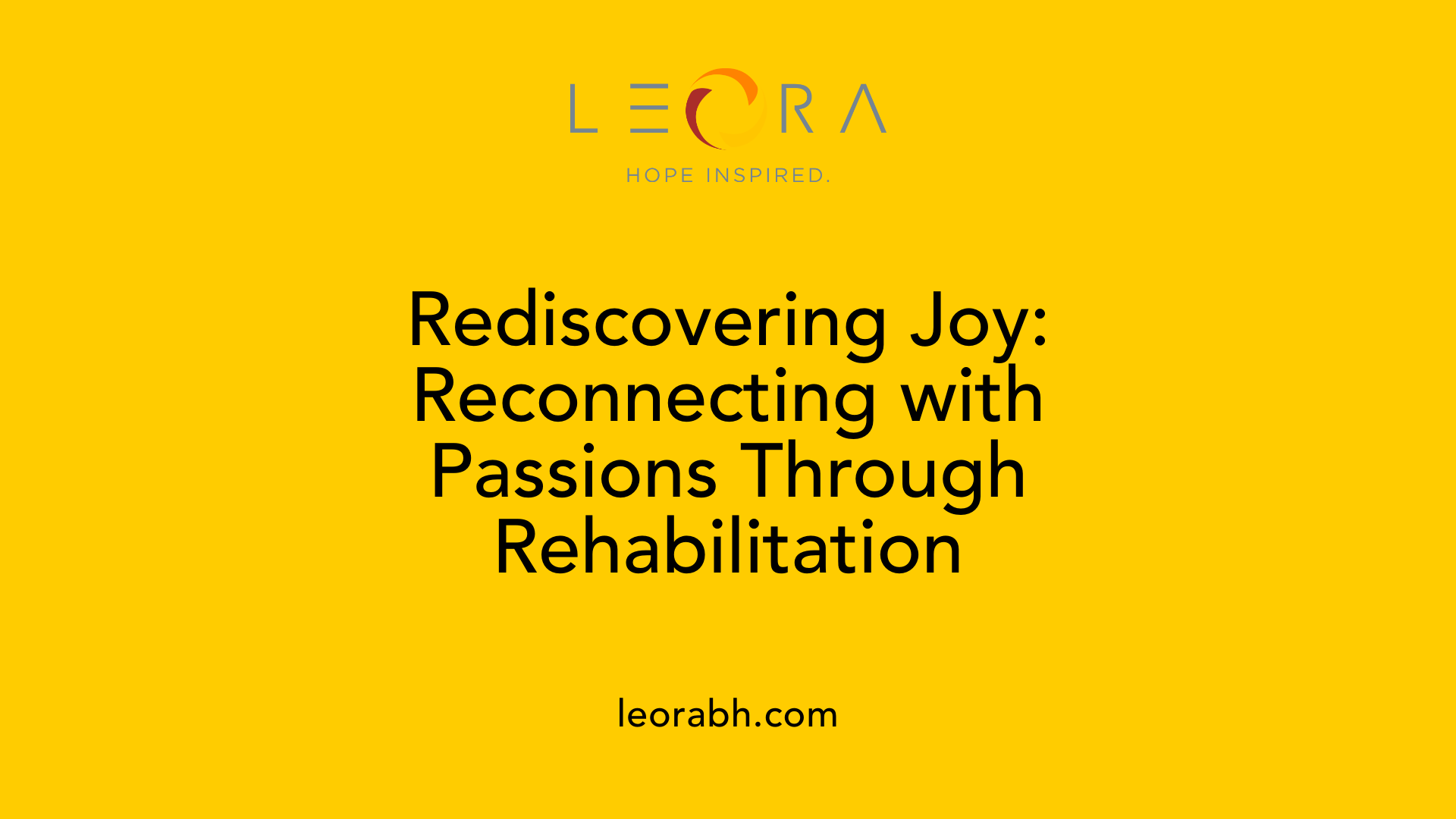 Rediscovering Joy: Reconnecting with Passions Through Rehabilitation
