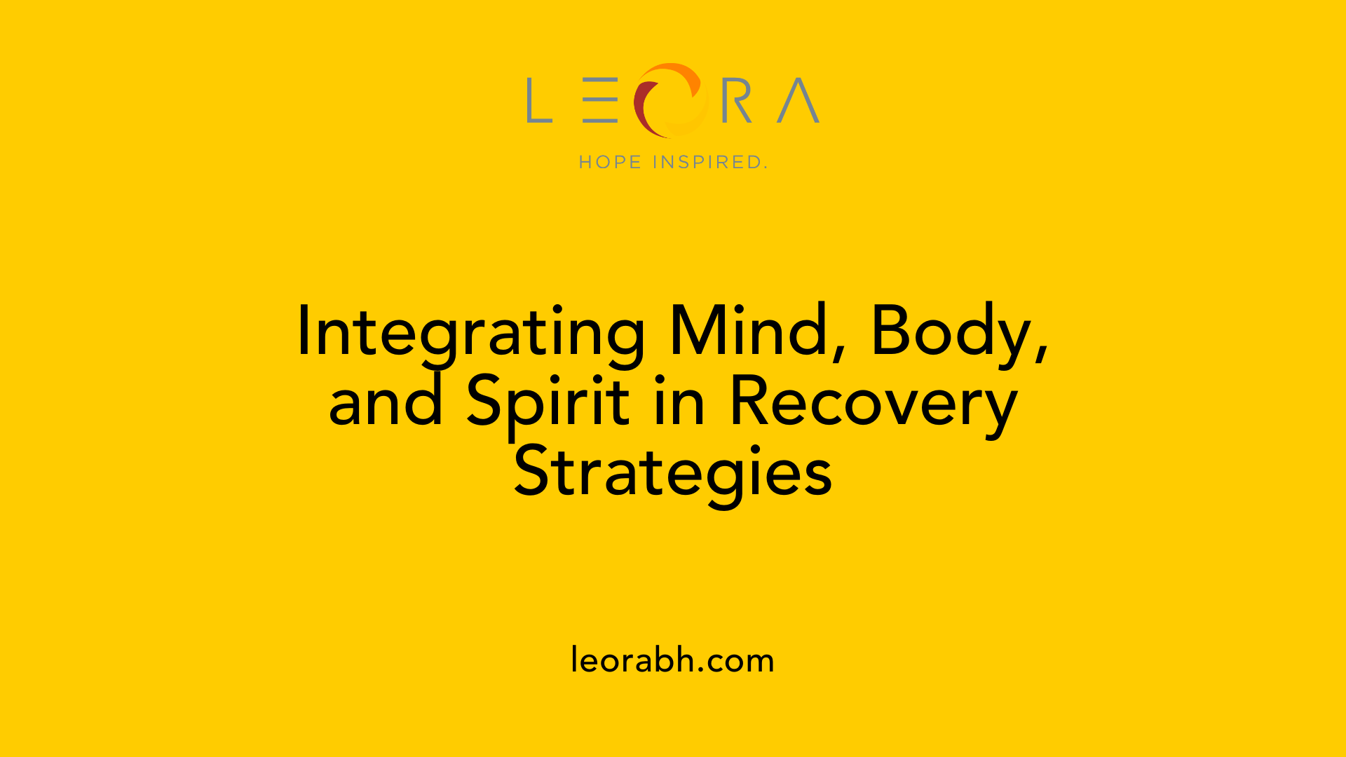 Integrating Mind, Body, and Spirit in Recovery Strategies