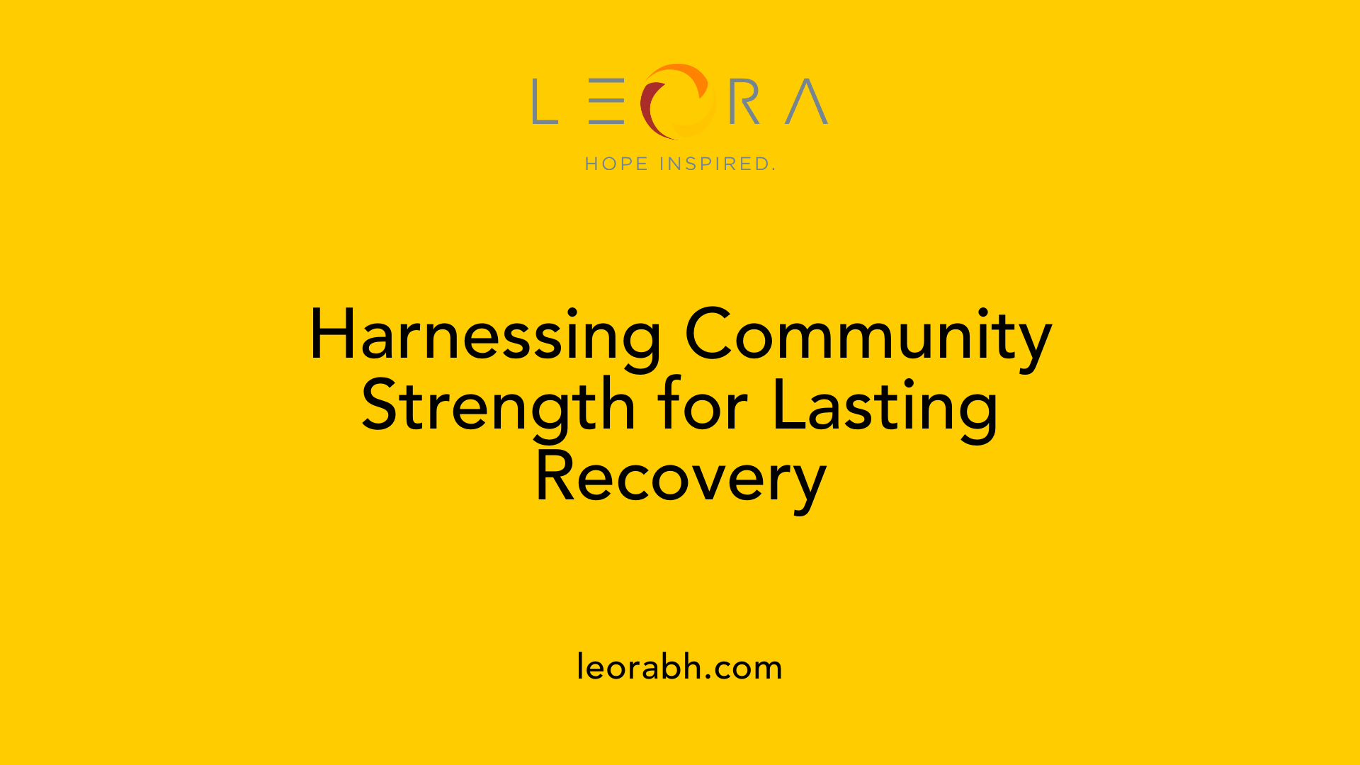 Harnessing Community Strength for Lasting Recovery