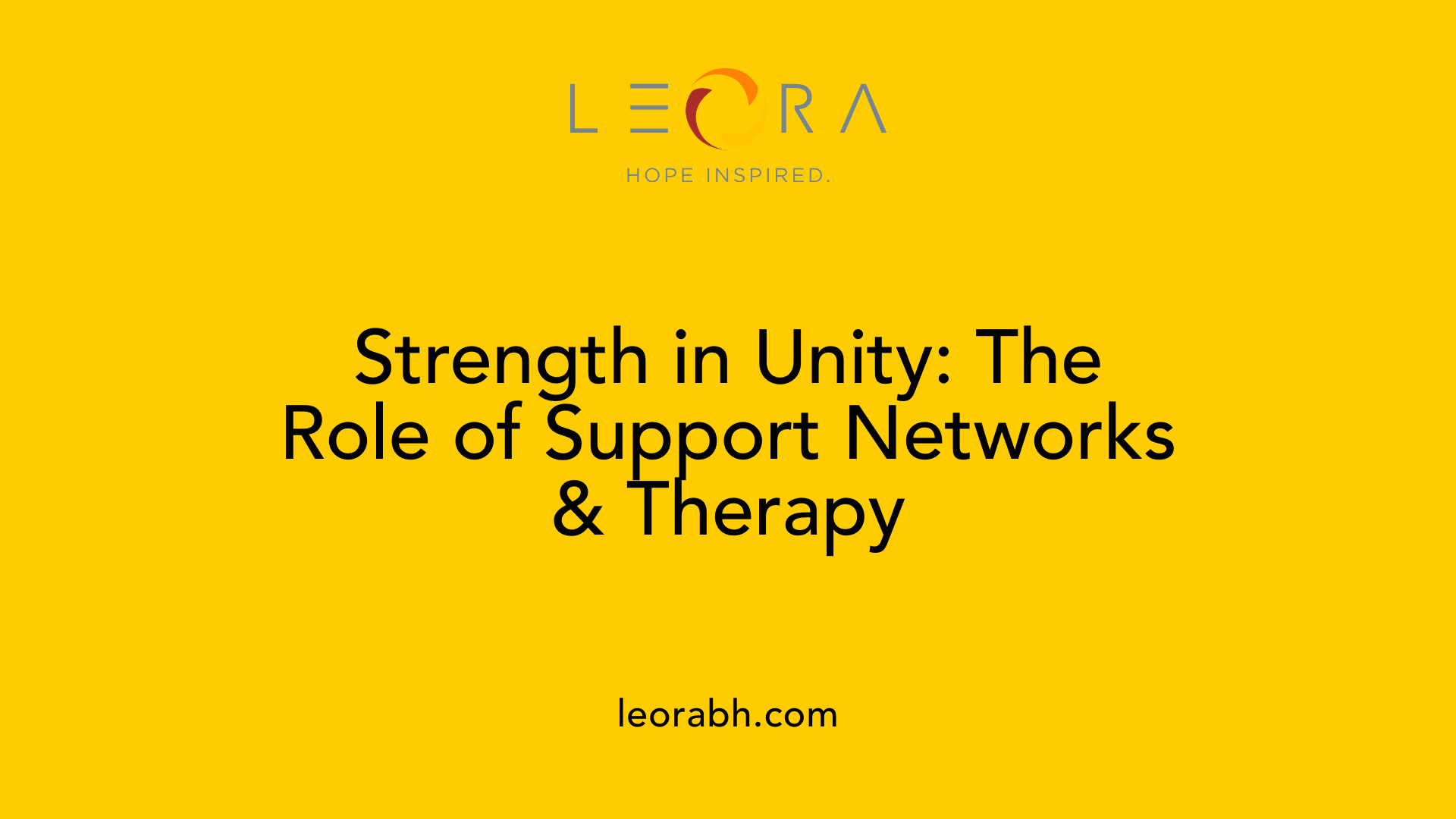 Strength in Unity: The Role of Support Networks &amp; Therapy