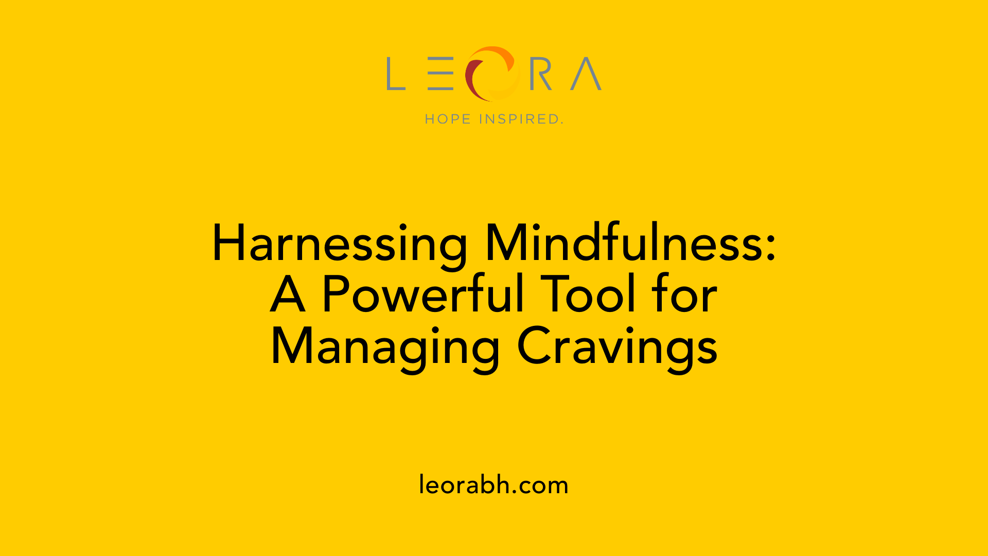 Harnessing Mindfulness: A Powerful Tool for Managing Cravings