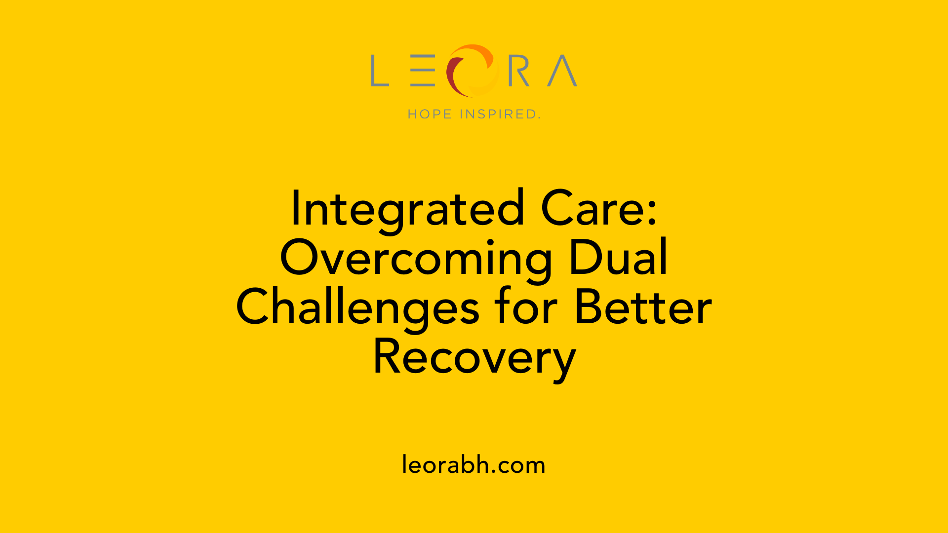 Integrated Care: Overcoming Dual Challenges for Better Recovery