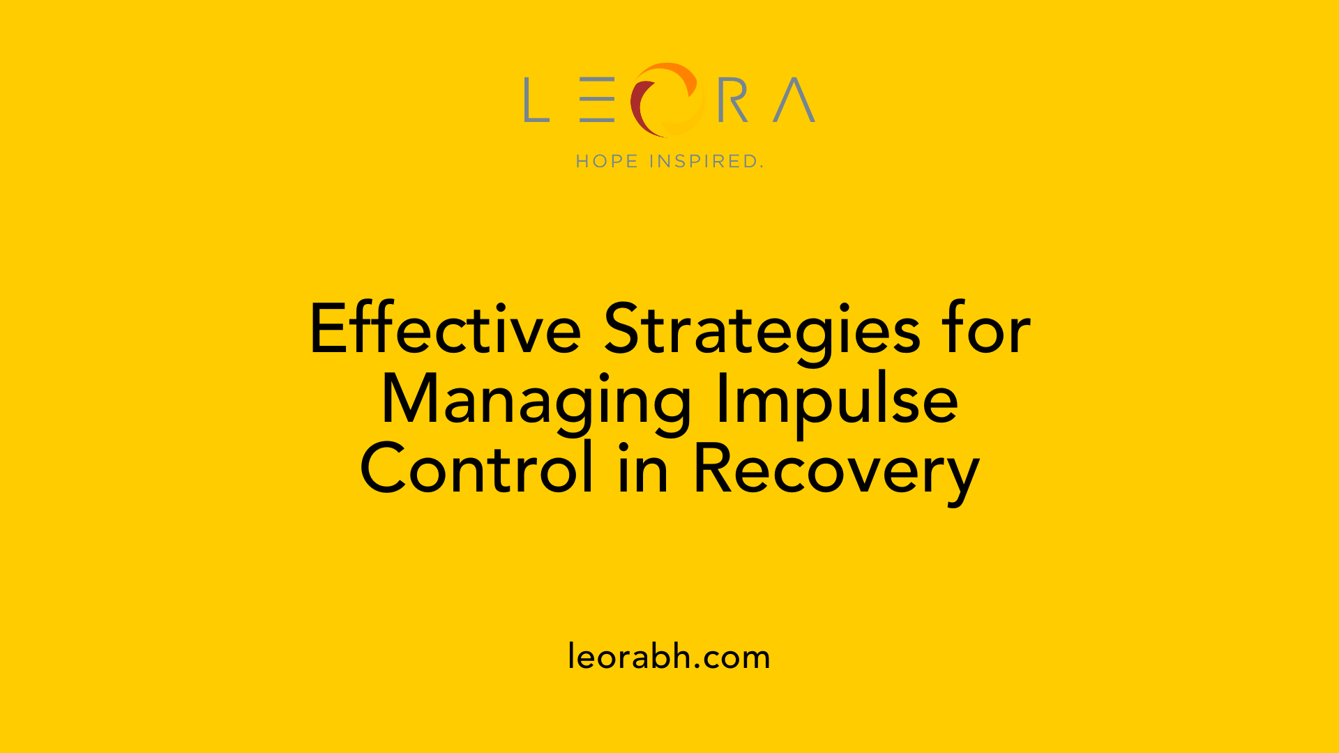 Effective Strategies for Managing Impulse Control in Recovery