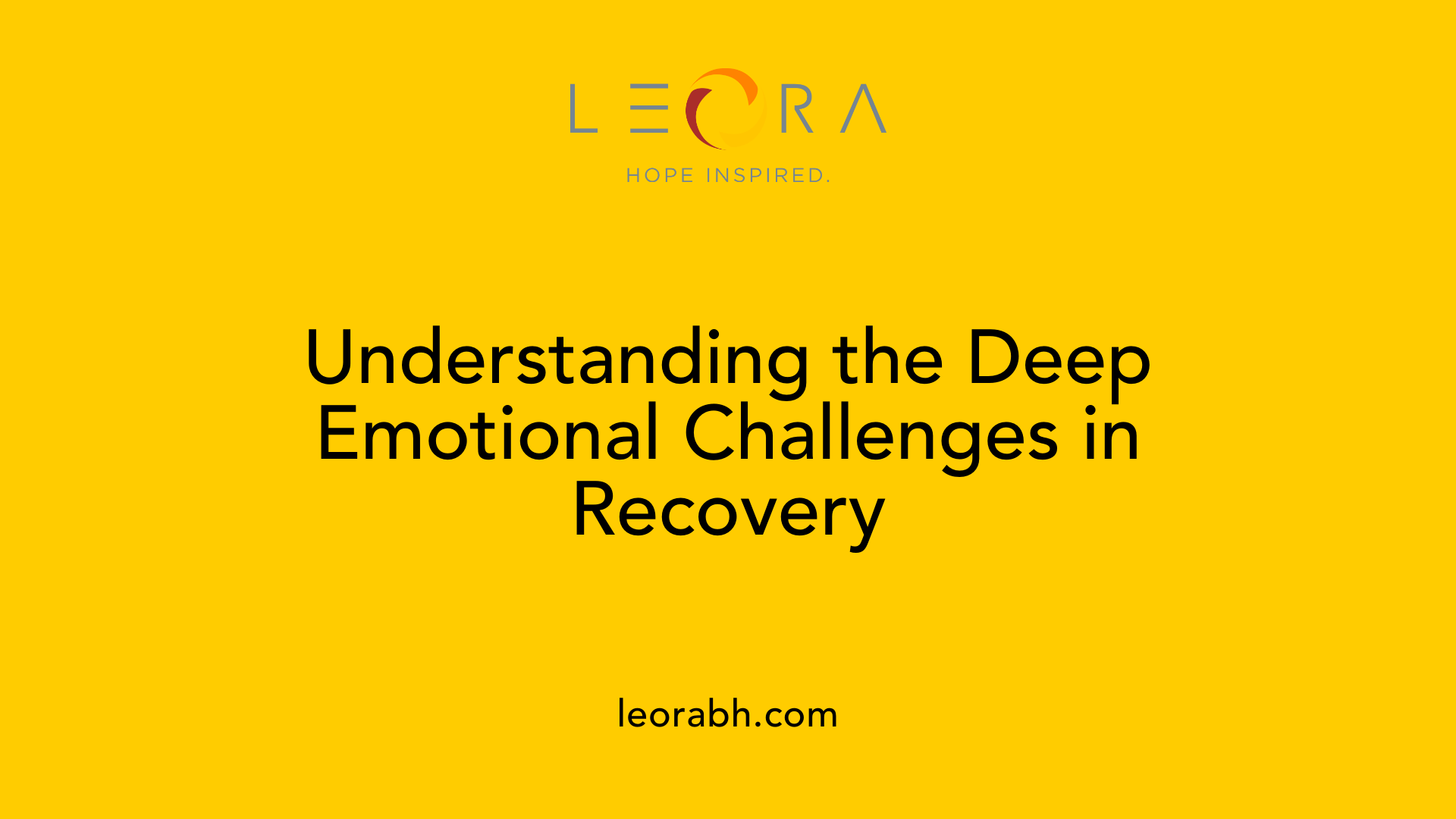 Understanding the Deep Emotional Challenges in Recovery