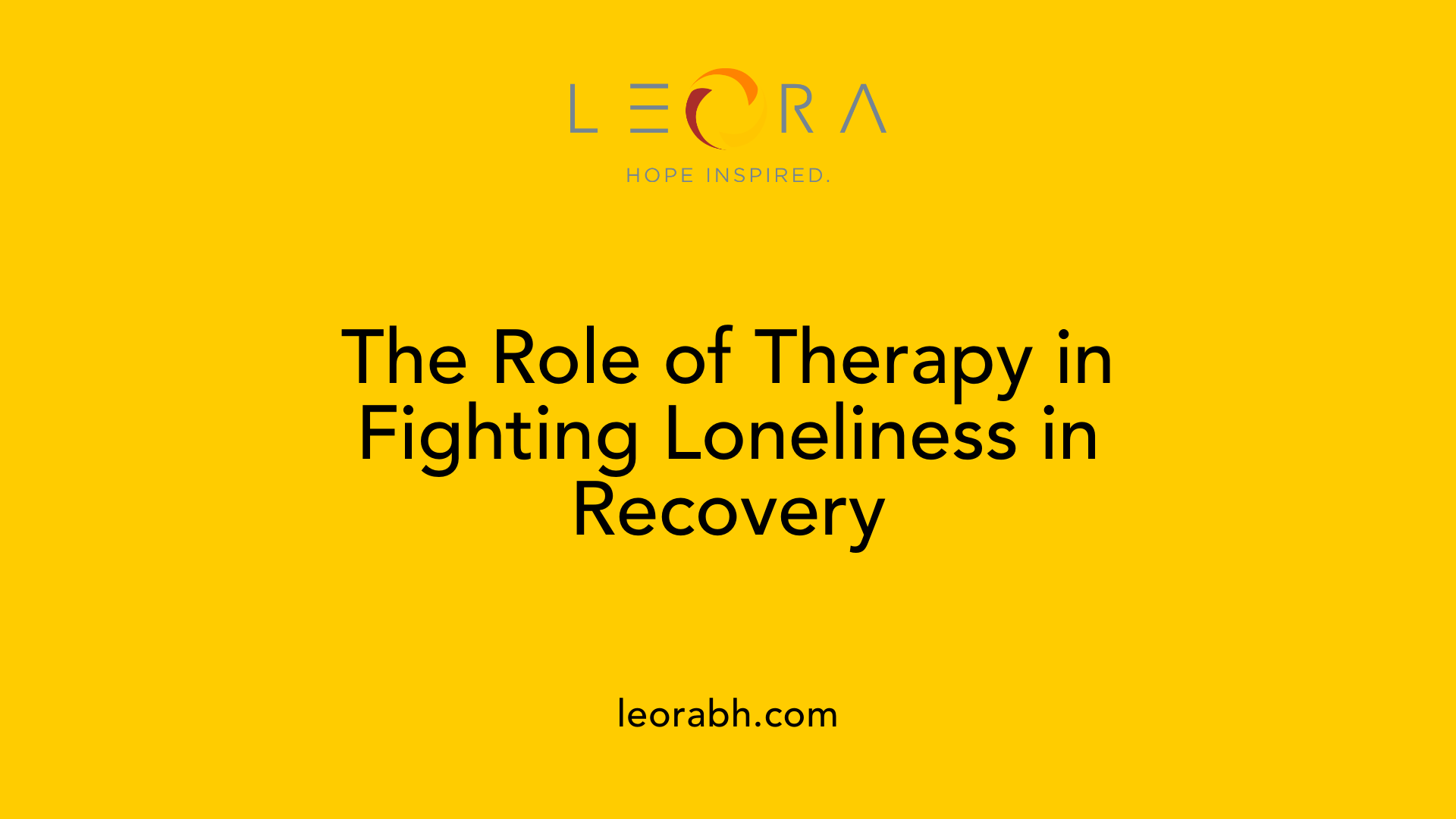 The Role of Therapy in Fighting Loneliness in Recovery
