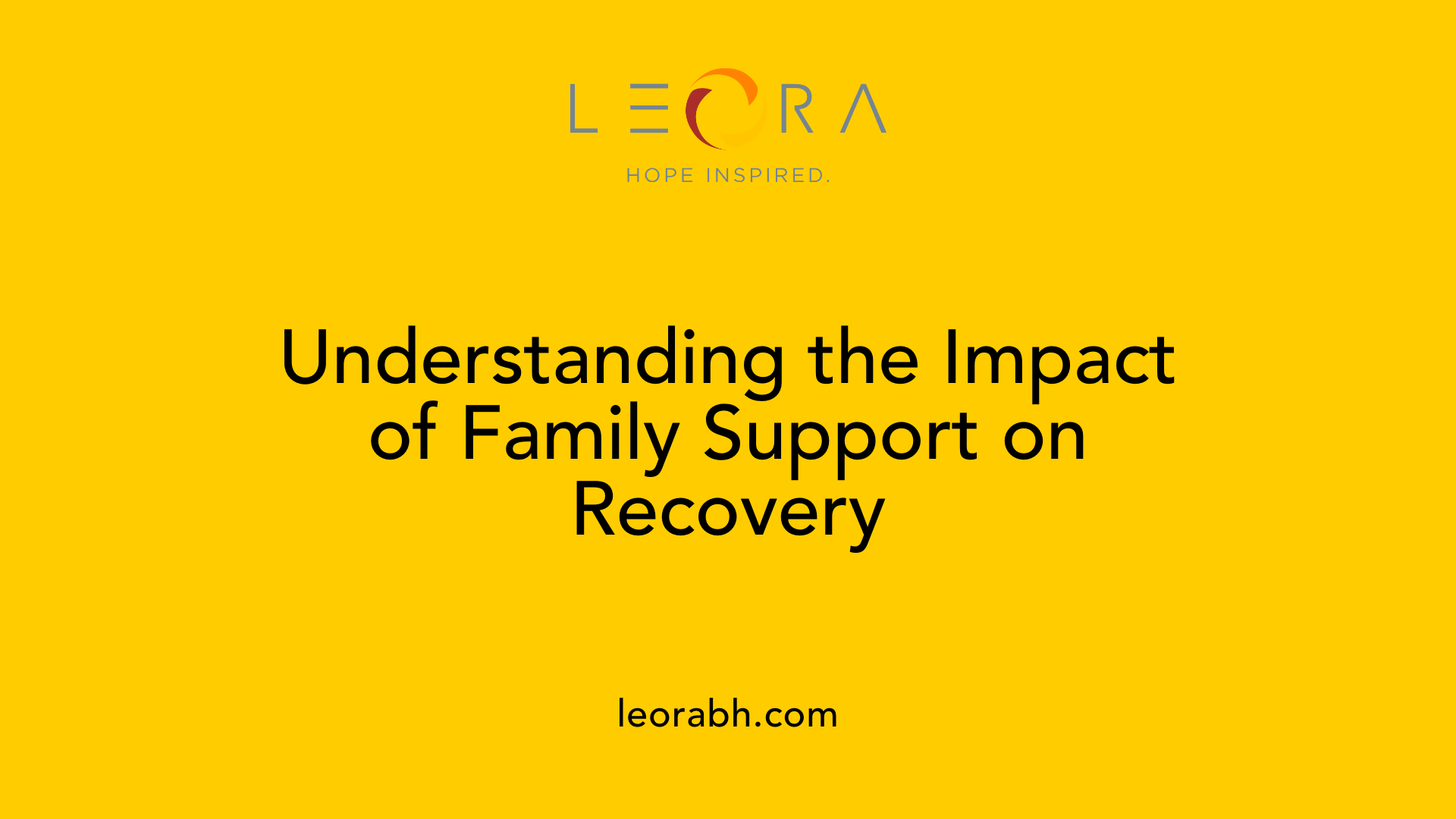 Understanding the Impact of Family Support on Recovery