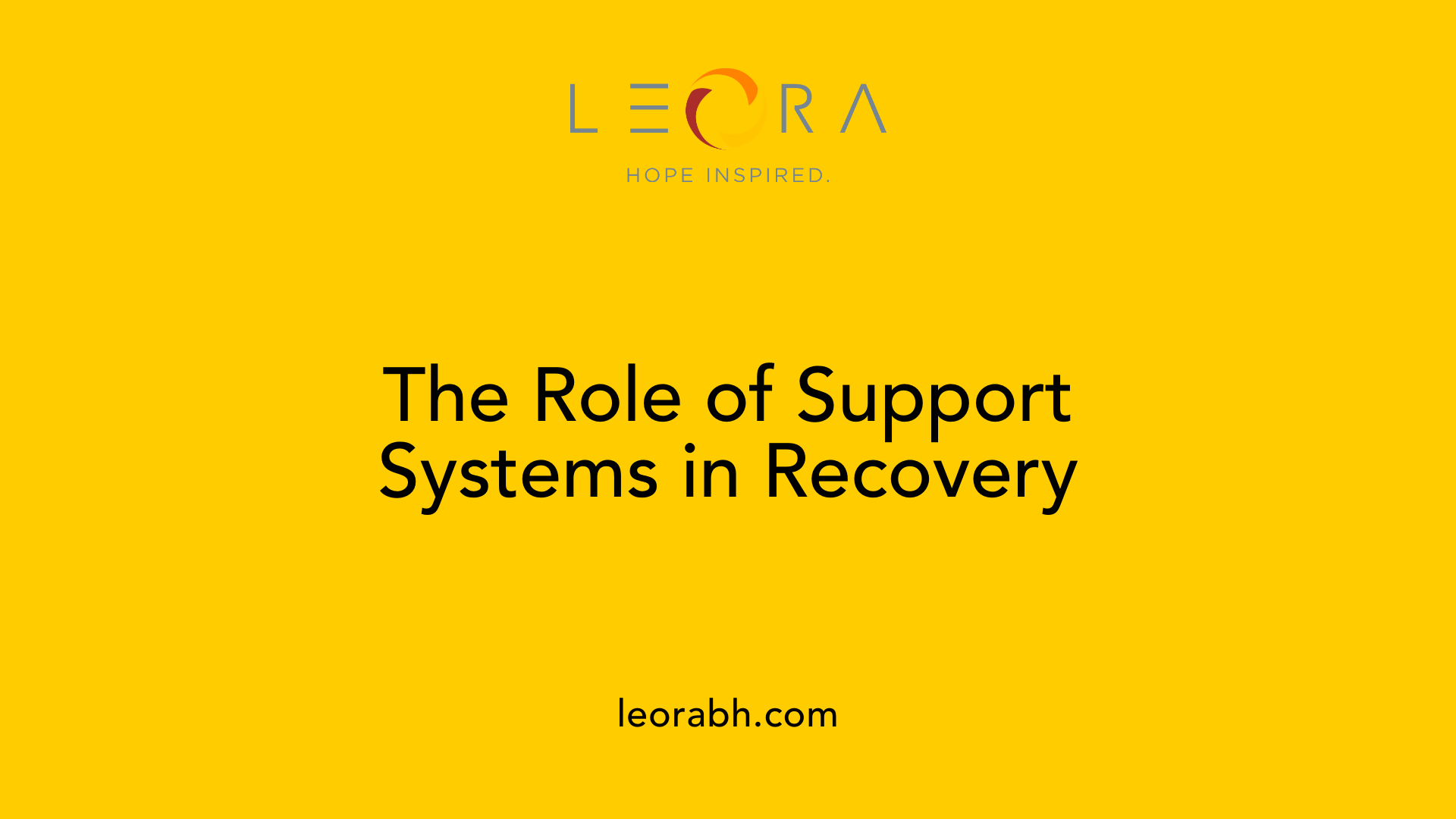 The Role of Support Systems in Recovery