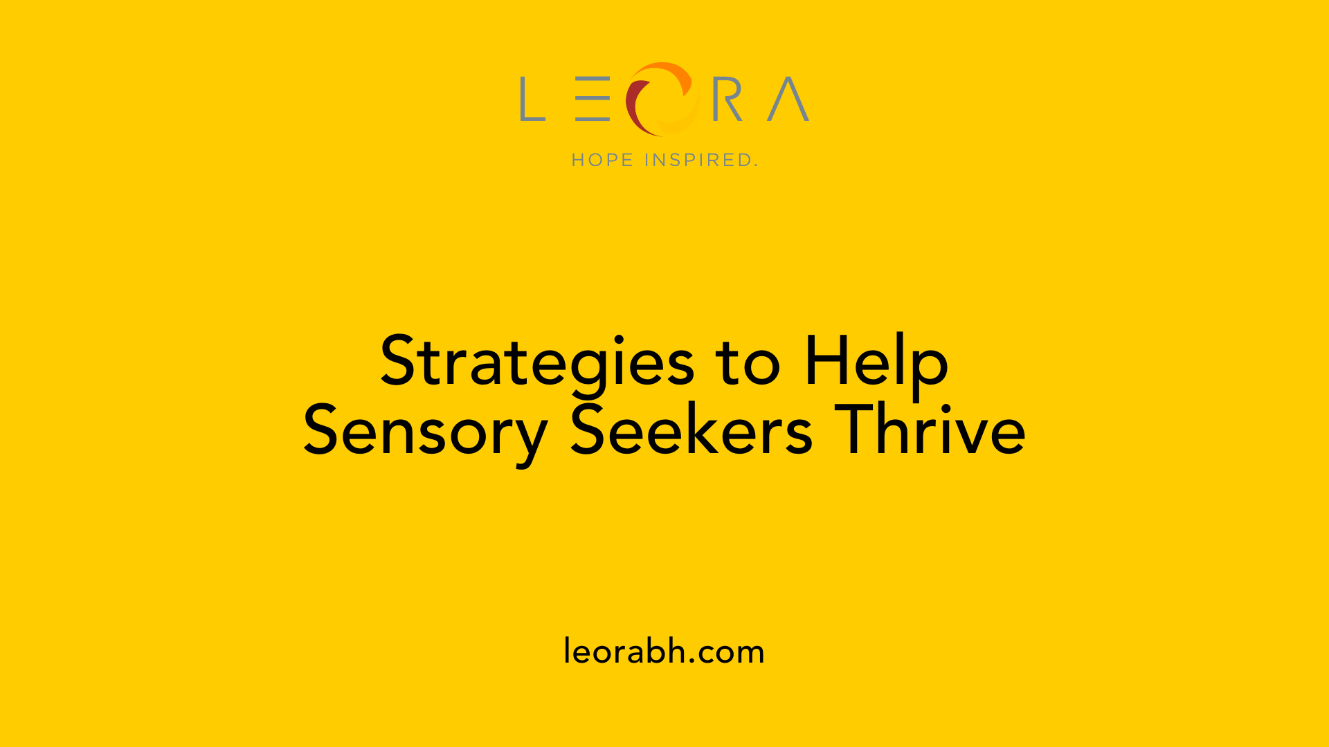 Strategies to Help Sensory Seekers Thrive