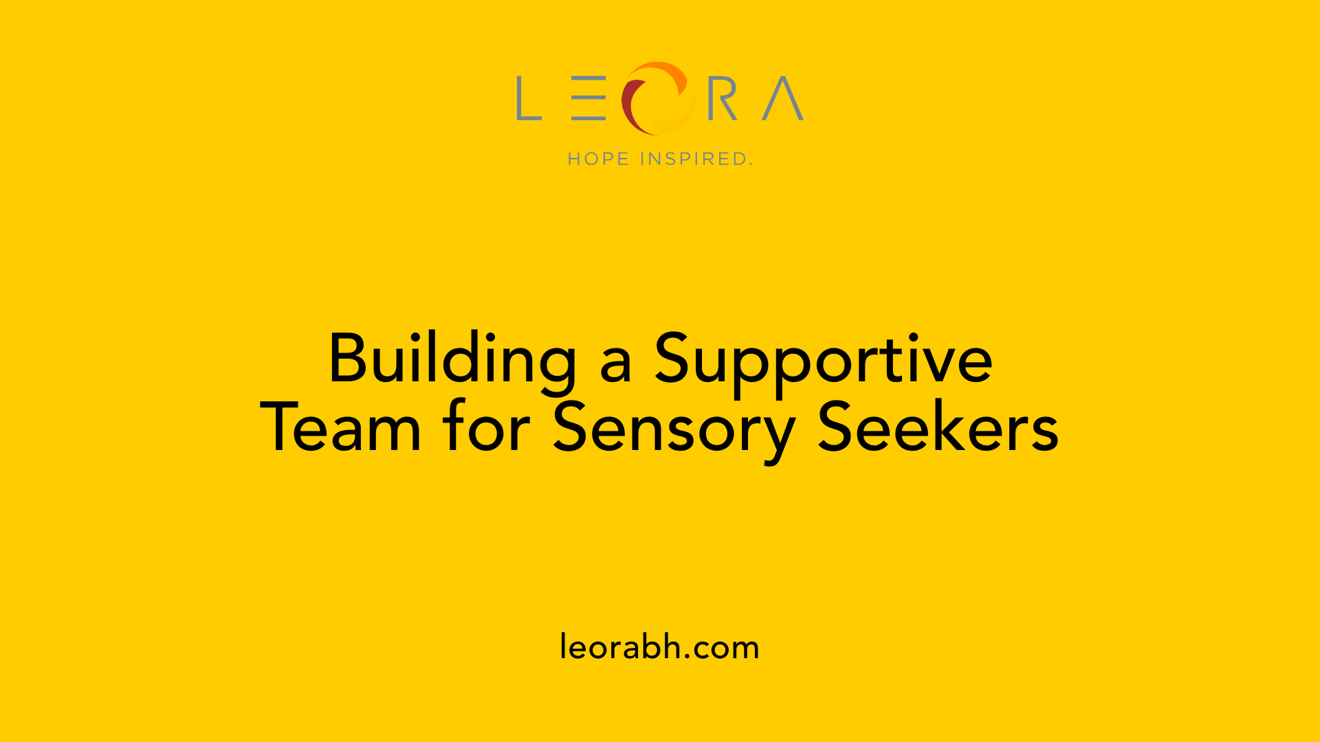 Building a Supportive Team for Sensory Seekers
