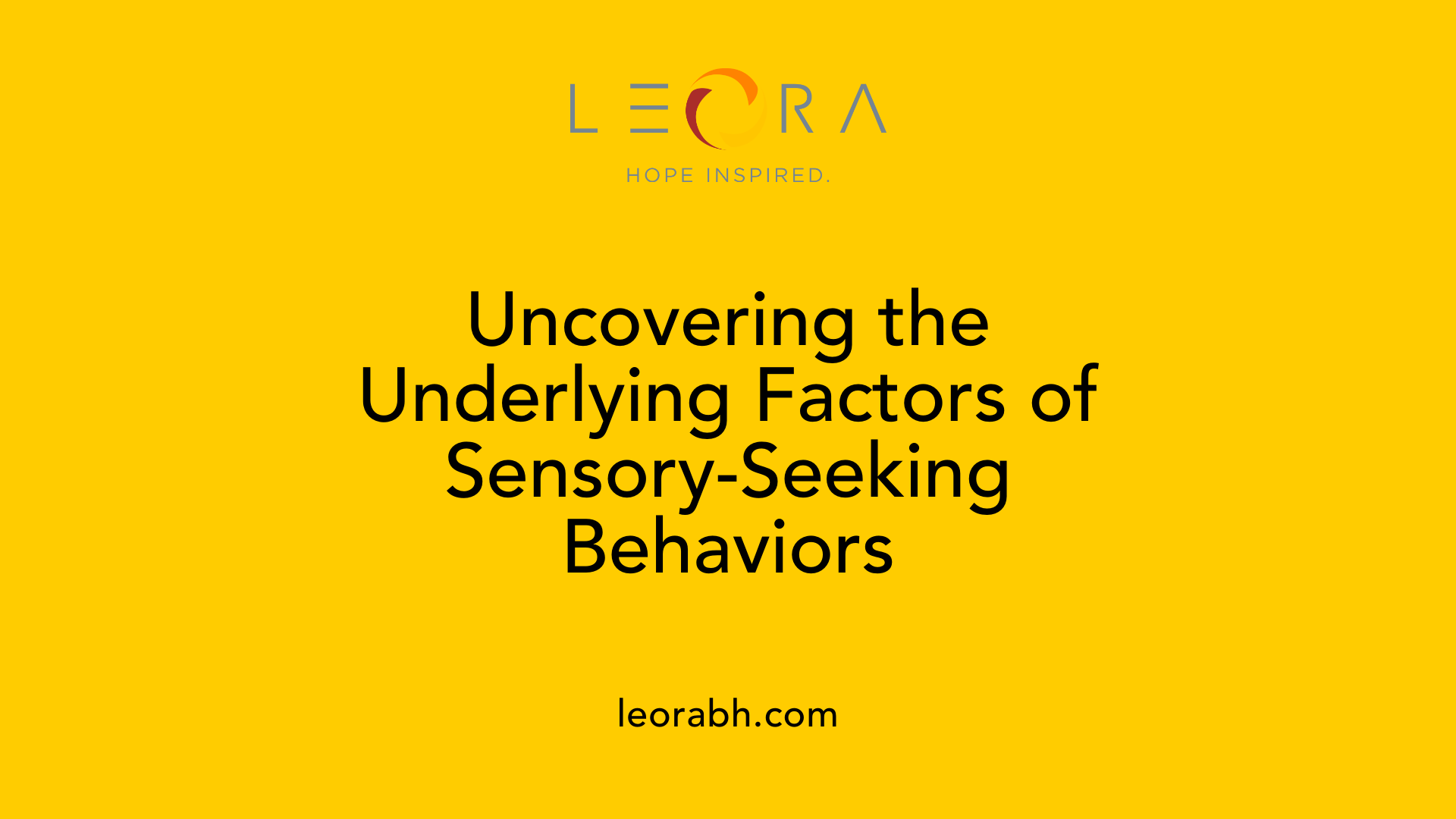 Uncovering the Underlying Factors of Sensory-Seeking Behaviors
