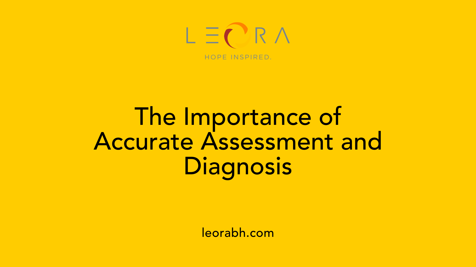 The Importance of Accurate Assessment and Diagnosis