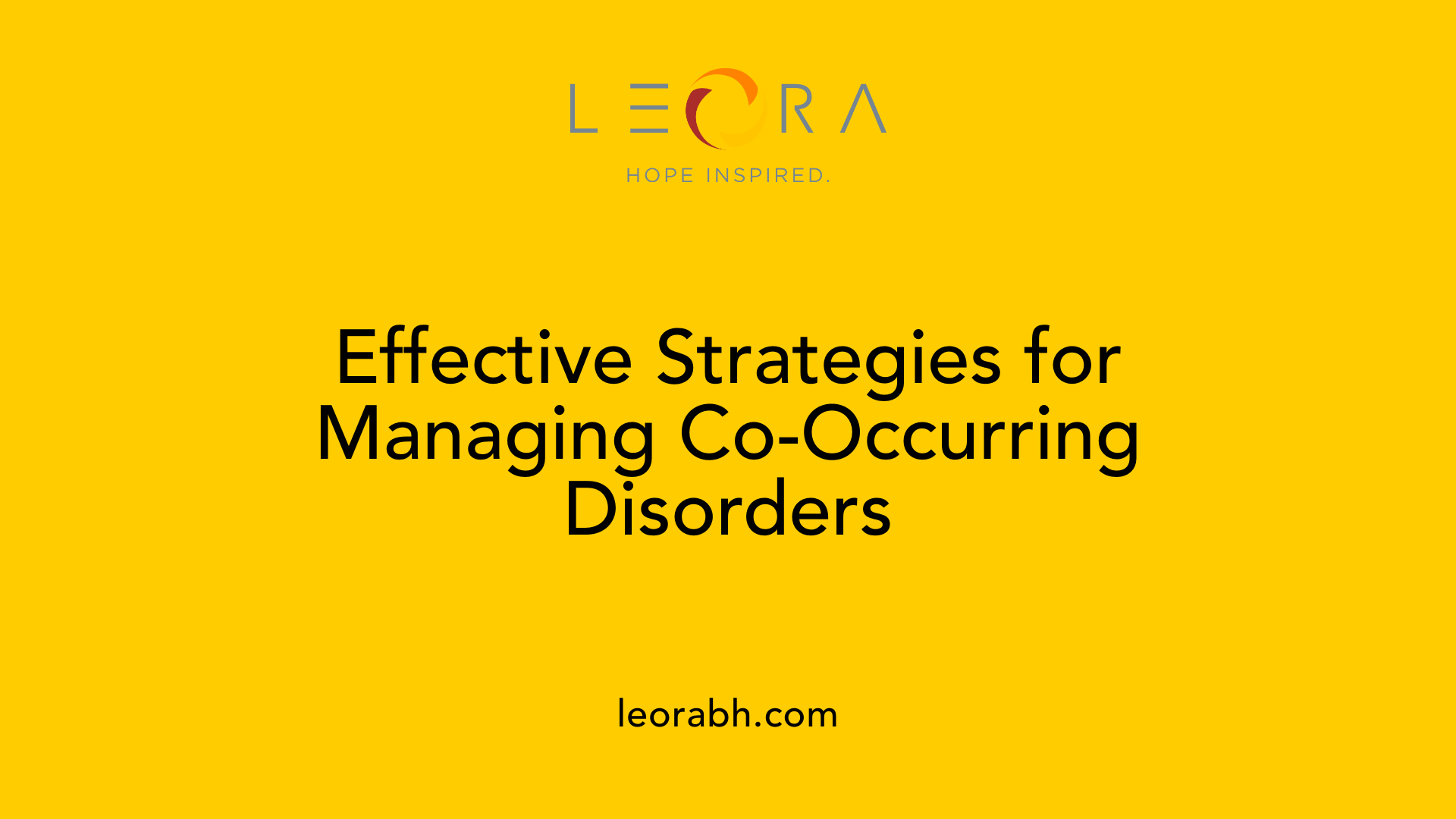 Effective Strategies for Managing Co-Occurring Disorders