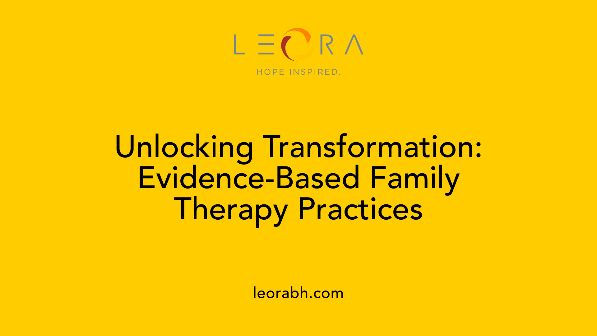 Unlocking Transformation: Evidence-Based Family Therapy Practices