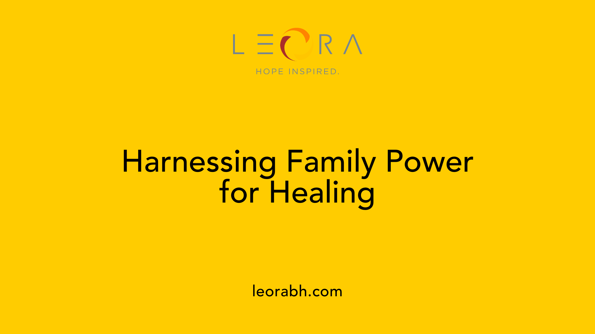 Harnessing Family Power for Healing