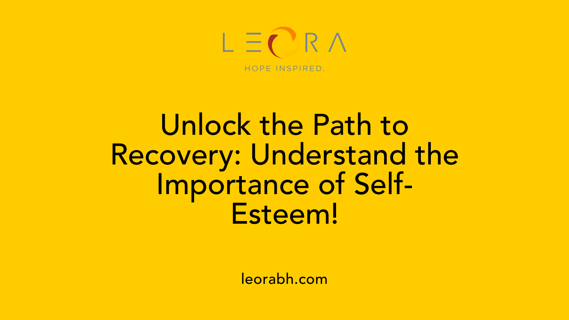 Unlock the Path to Recovery: Understand the Importance of Self-Esteem!