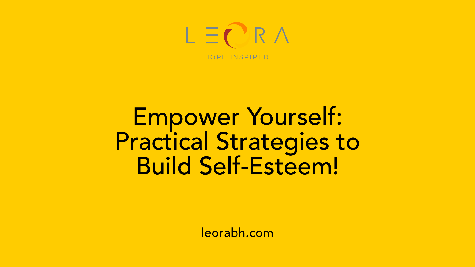 Empower Yourself: Practical Strategies to Build Self-Esteem!