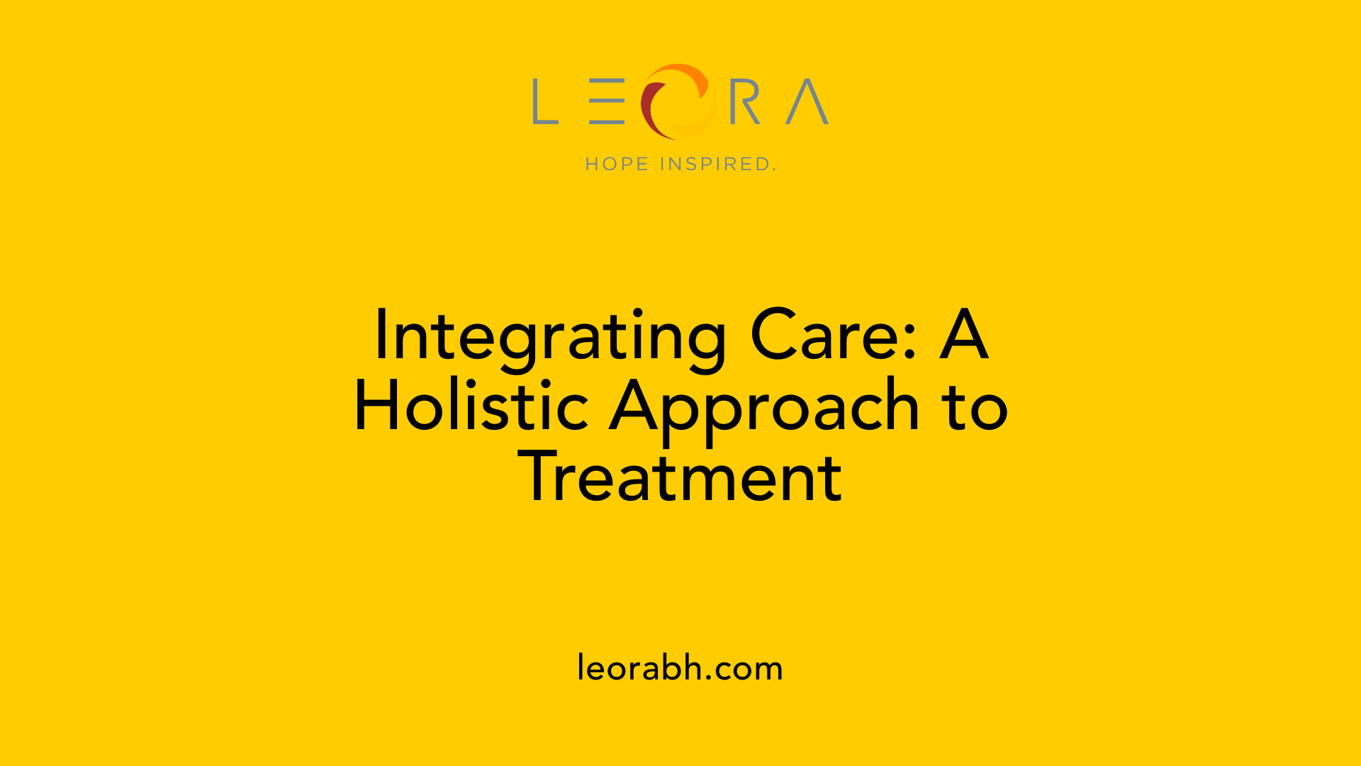 Integrating Care: A Holistic Approach to Treatment