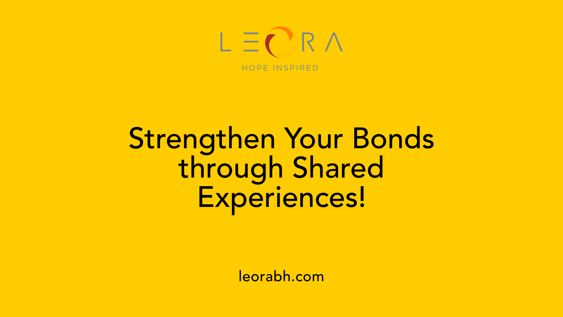 Strengthen Your Bonds through Shared Experiences!