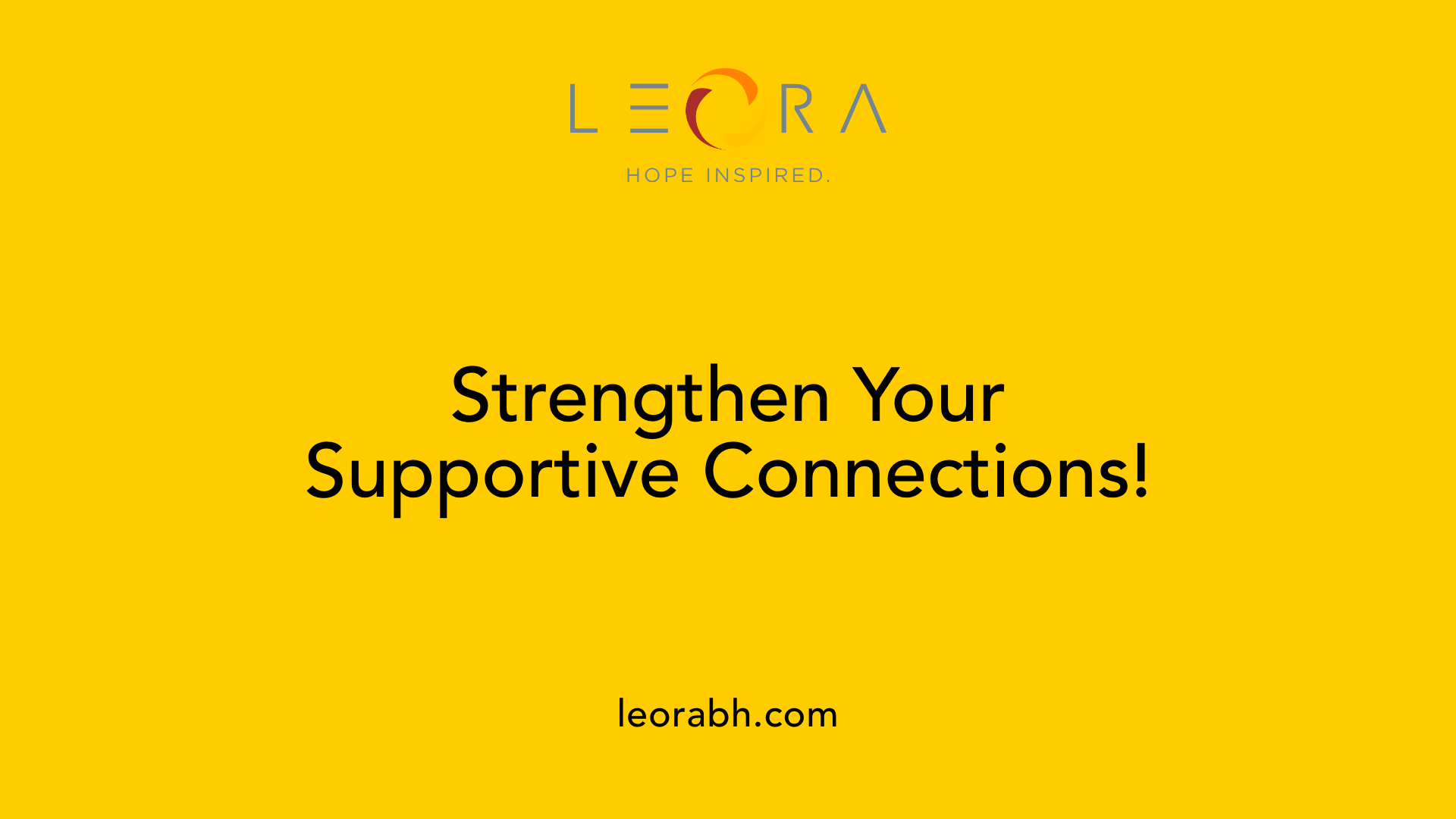 Strengthen Your Supportive Connections!