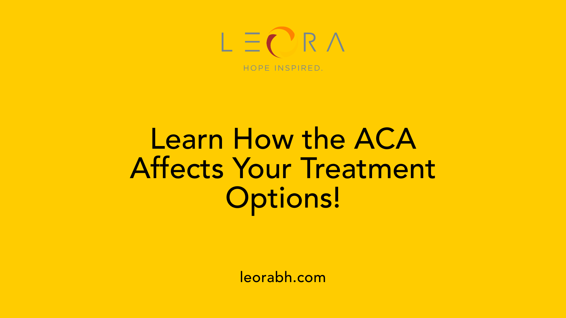 Learn How the ACA Affects Your Treatment Options!