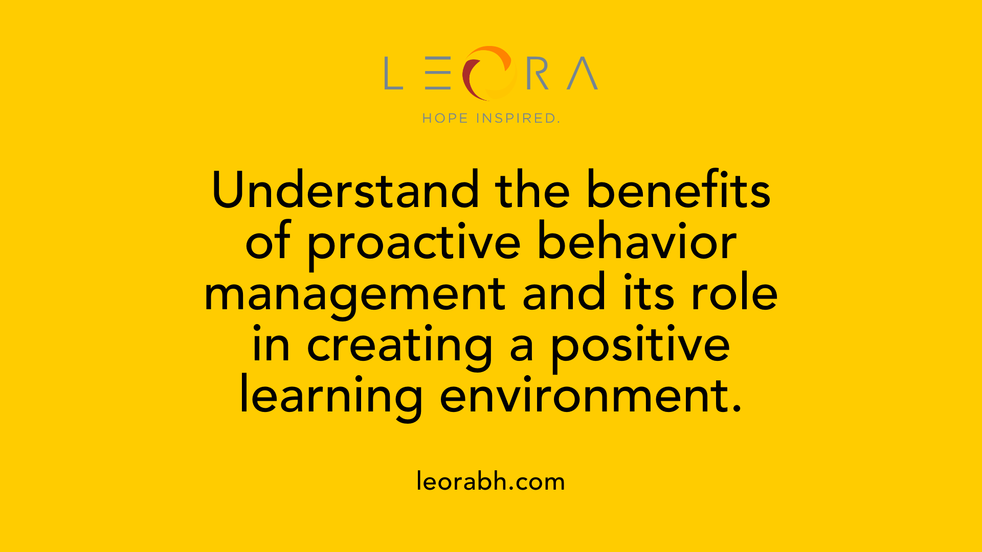 Understand the benefits of proactive behavior management and its role in creating a positive learning environment.