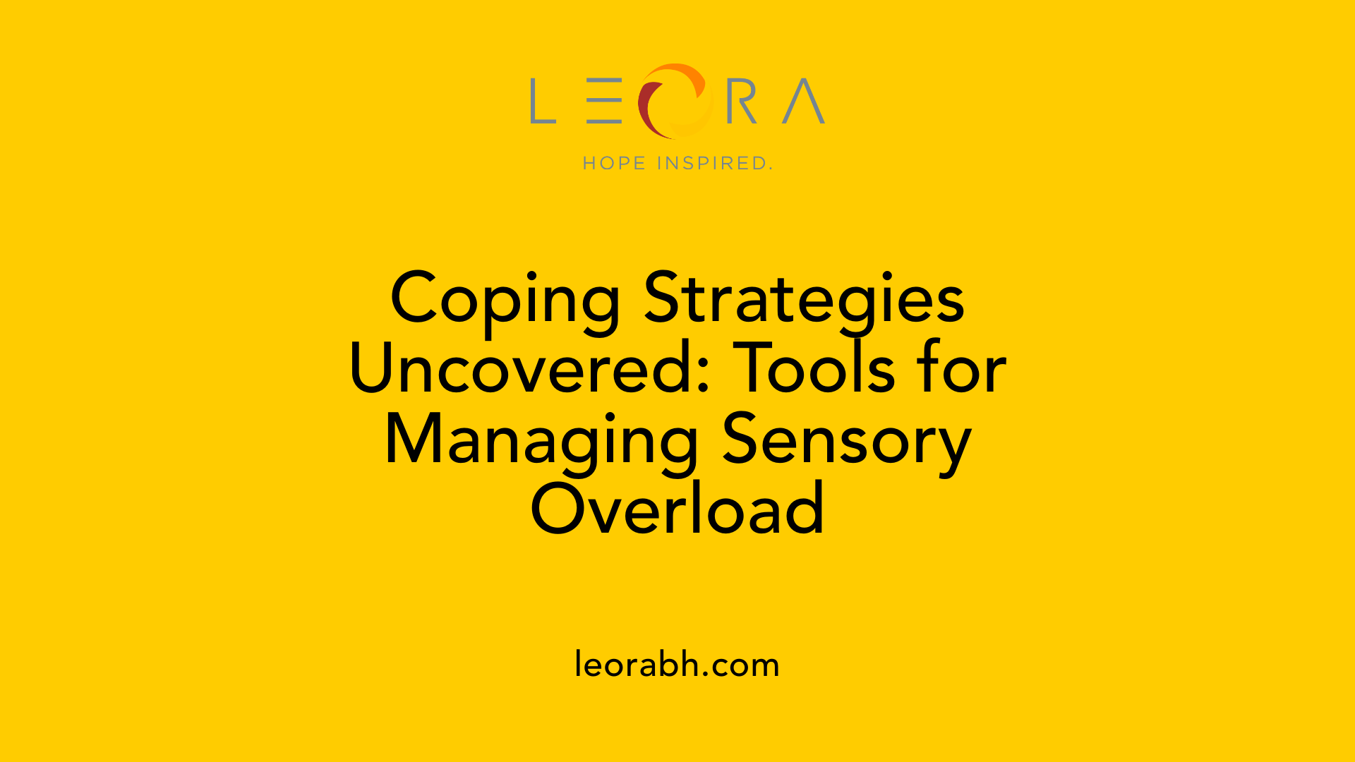 Coping Strategies Uncovered: Tools for Managing Sensory Overload