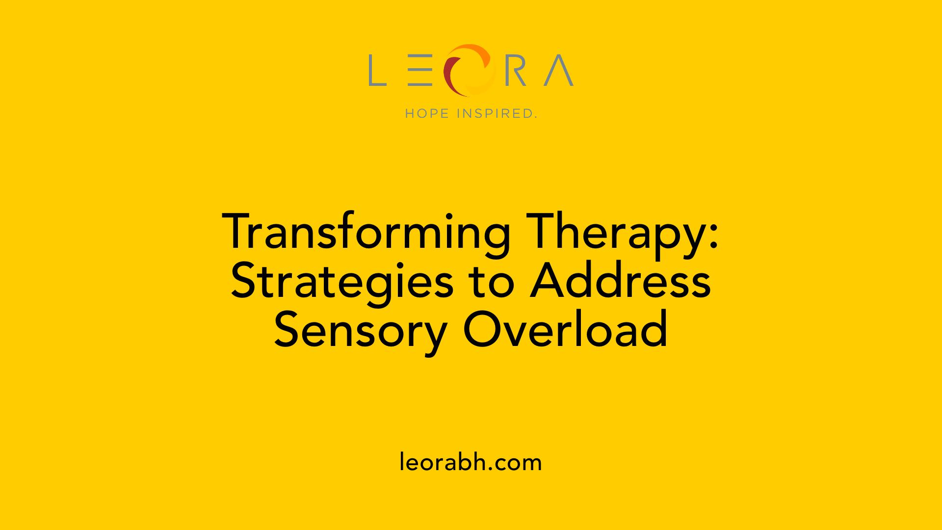 Transforming Therapy: Strategies to Address Sensory Overload